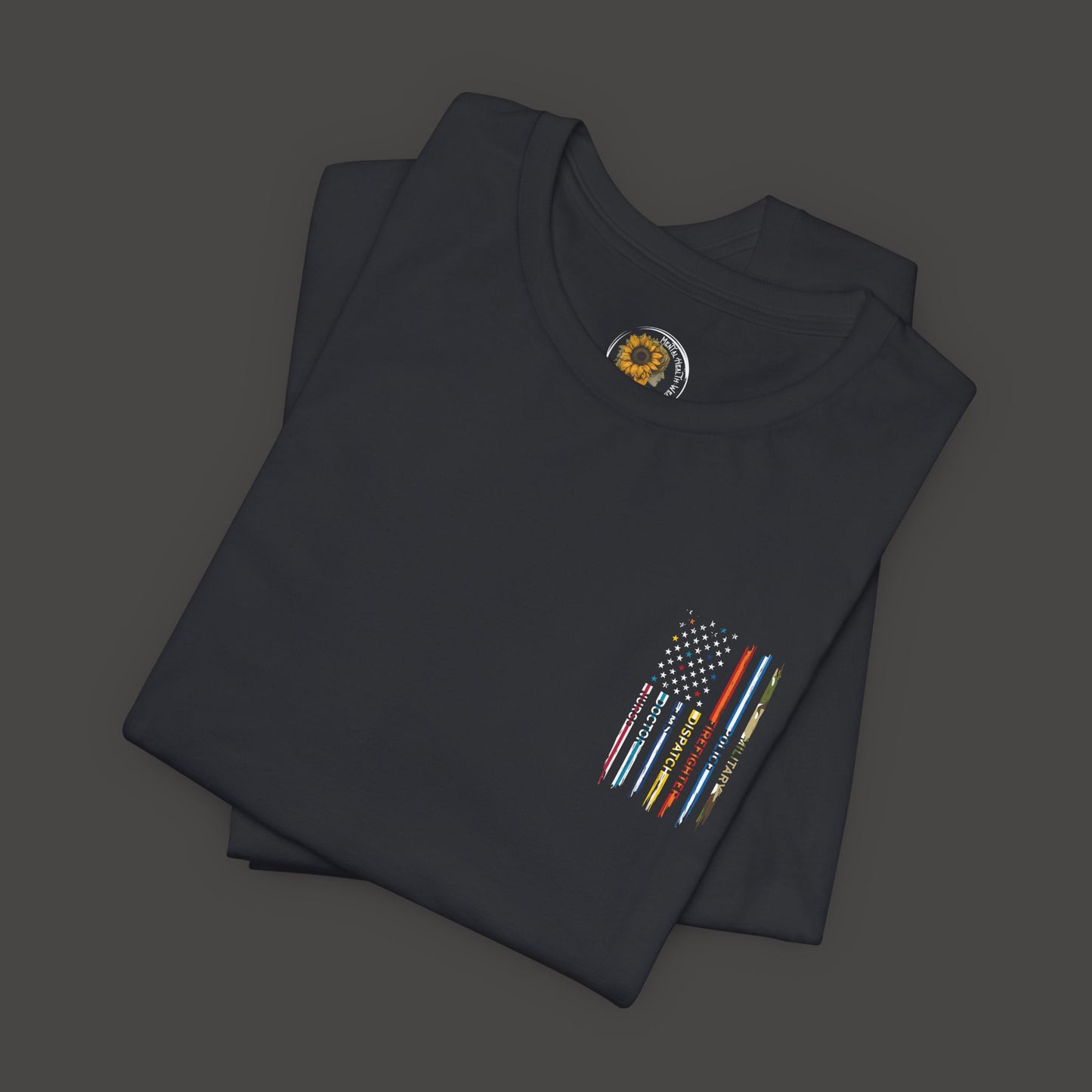Patriotic First Responder Tee - Unisex Short Sleeve - Mental Health Wear TN