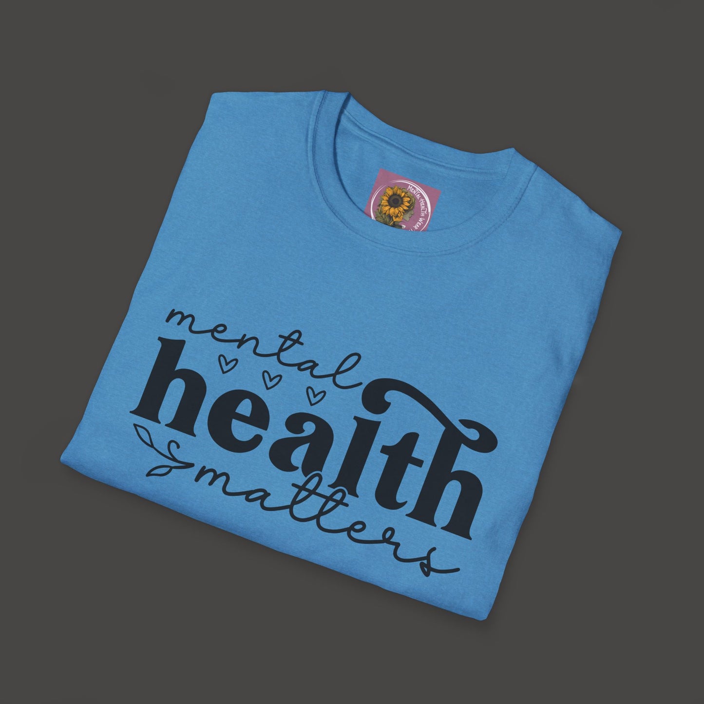 Mental Health Matters Tee Shirt - Mental Health Wear TN