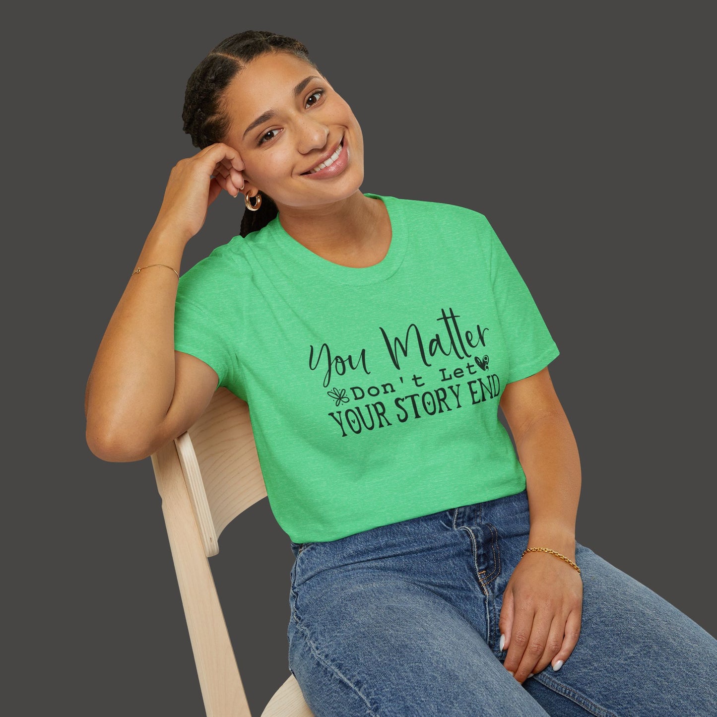 Suicide Awareness - You Matter; Don't Let Your Story End-Unisex Tee - Mental Health Wear TN