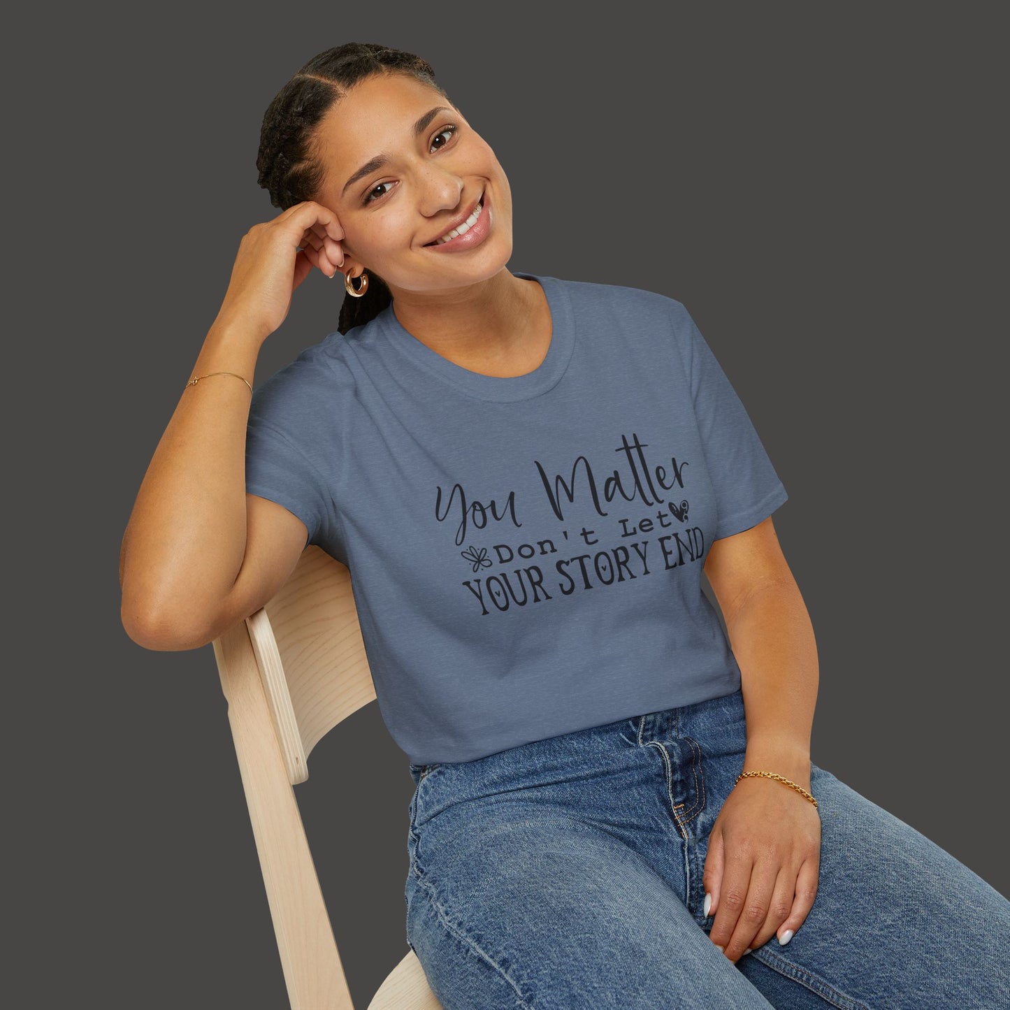 Suicide Awareness - You Matter; Don't Let Your Story End-Unisex Tee - Mental Health Wear TN