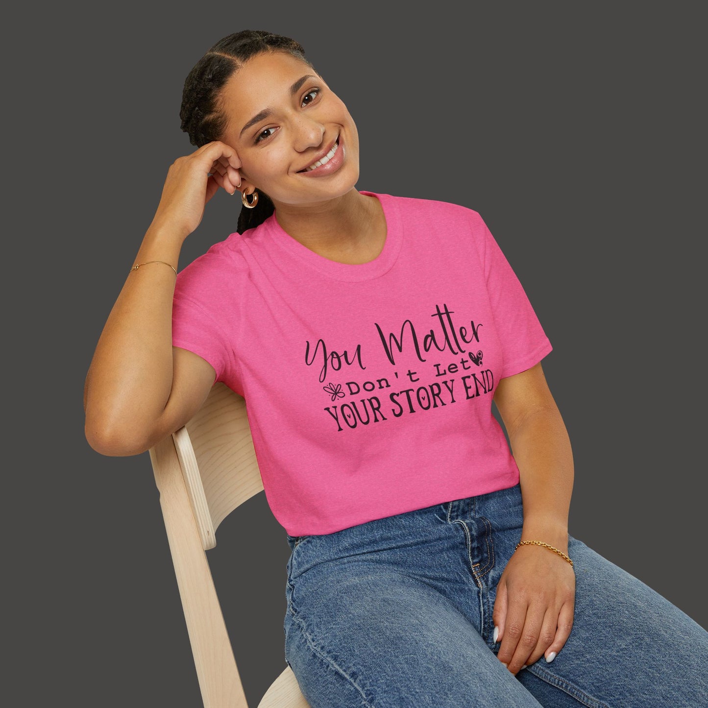 Suicide Awareness - You Matter; Don't Let Your Story End-Unisex Tee - Mental Health Wear TN
