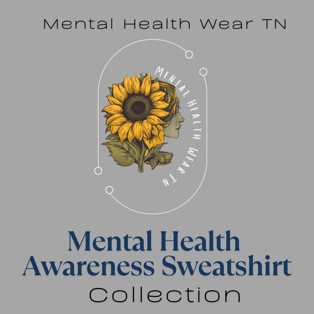 Mental Health Awareness Sweatshirt Collection