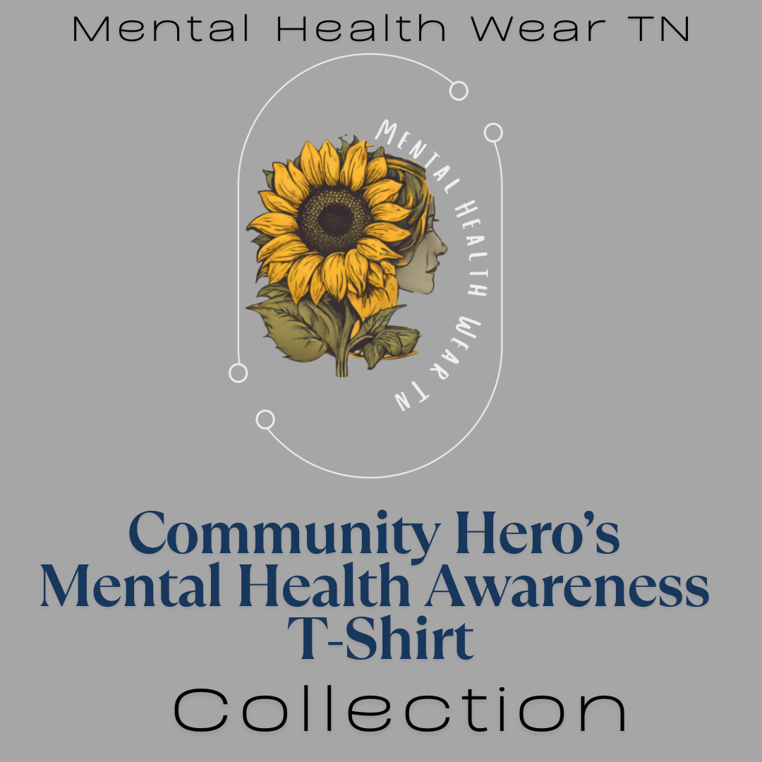 Community Heroes Mental Health Awareness – They Matter Collection