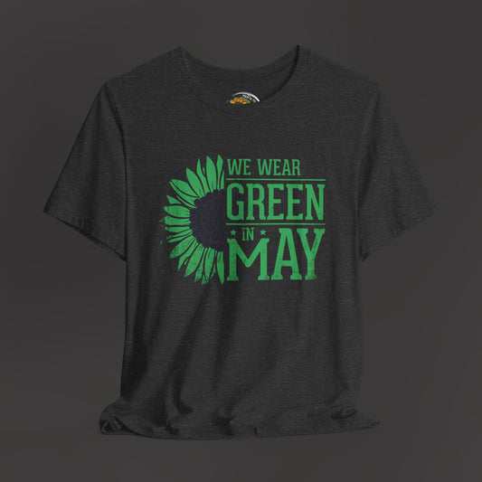We Wear Green in May Unisex Jersey Short Sleeve Tee - Perfect for Nature Lovers & Events - Mental Health Wear TN
