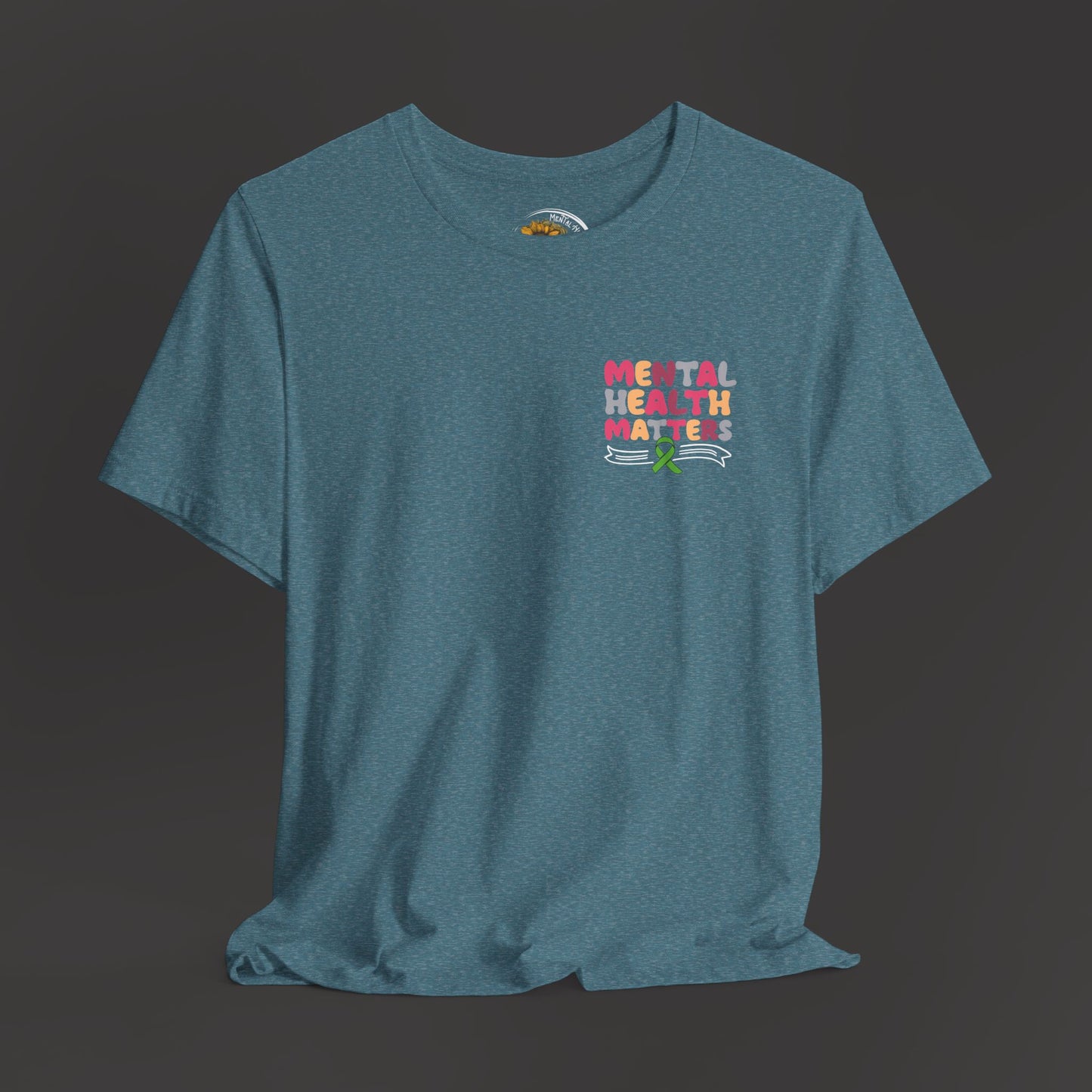 Mental Health Matters T-Shirt – Green Awareness Ribbon | Unisex Comfort Fit Tee - Mental Health Wear TN