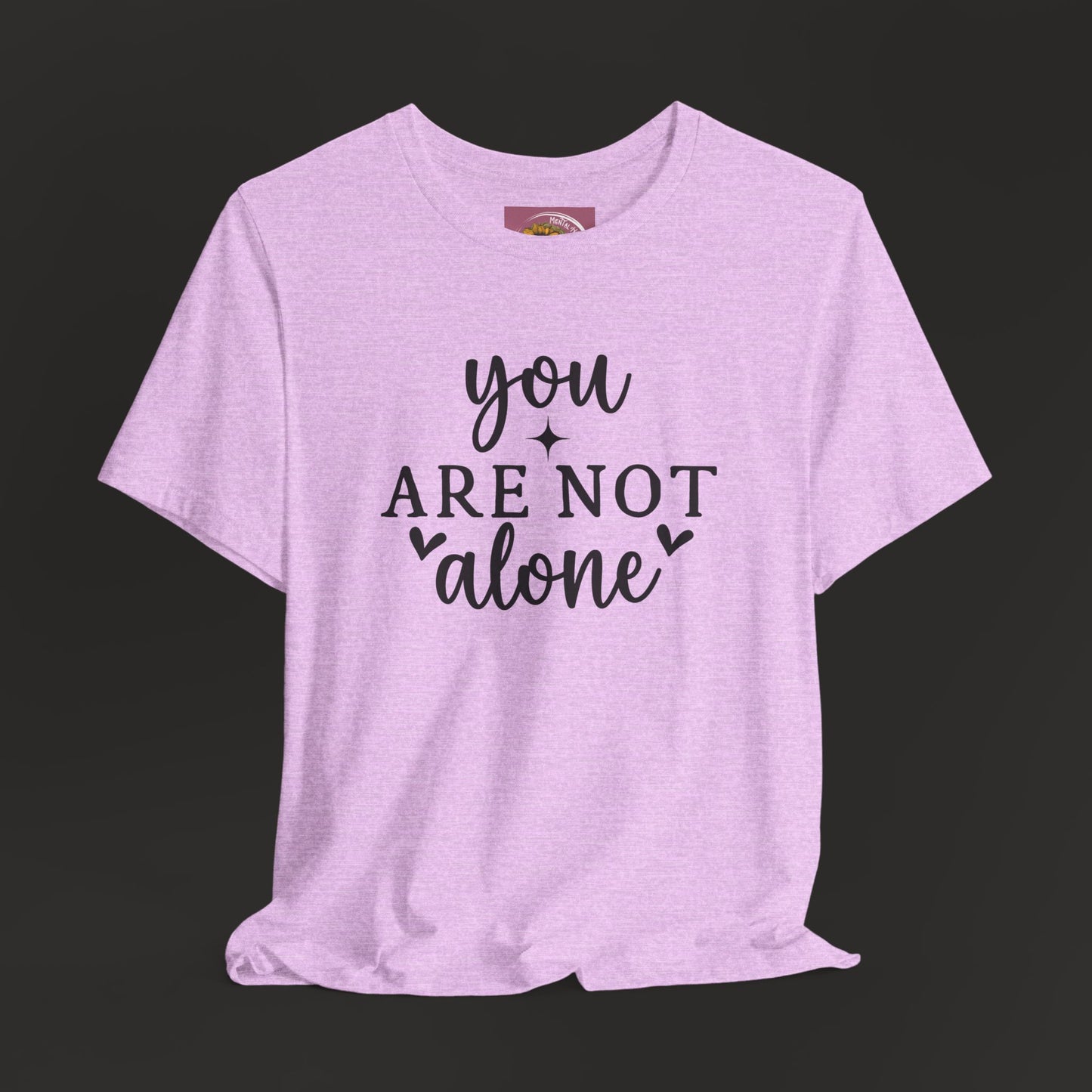 You Are Not Alone T-Shirt – Mental Health Awareness Tee | Supports Hope United - Mental Health Wear TN