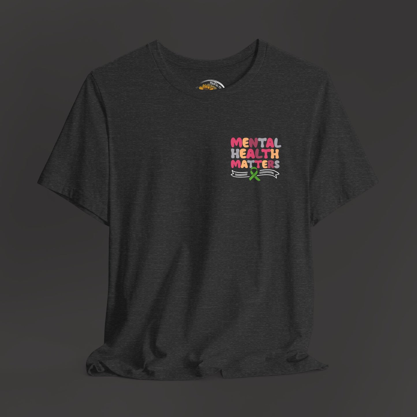 Mental Health Matters T-Shirt – Green Awareness Ribbon | Unisex Comfort Fit Tee - Mental Health Wear TN