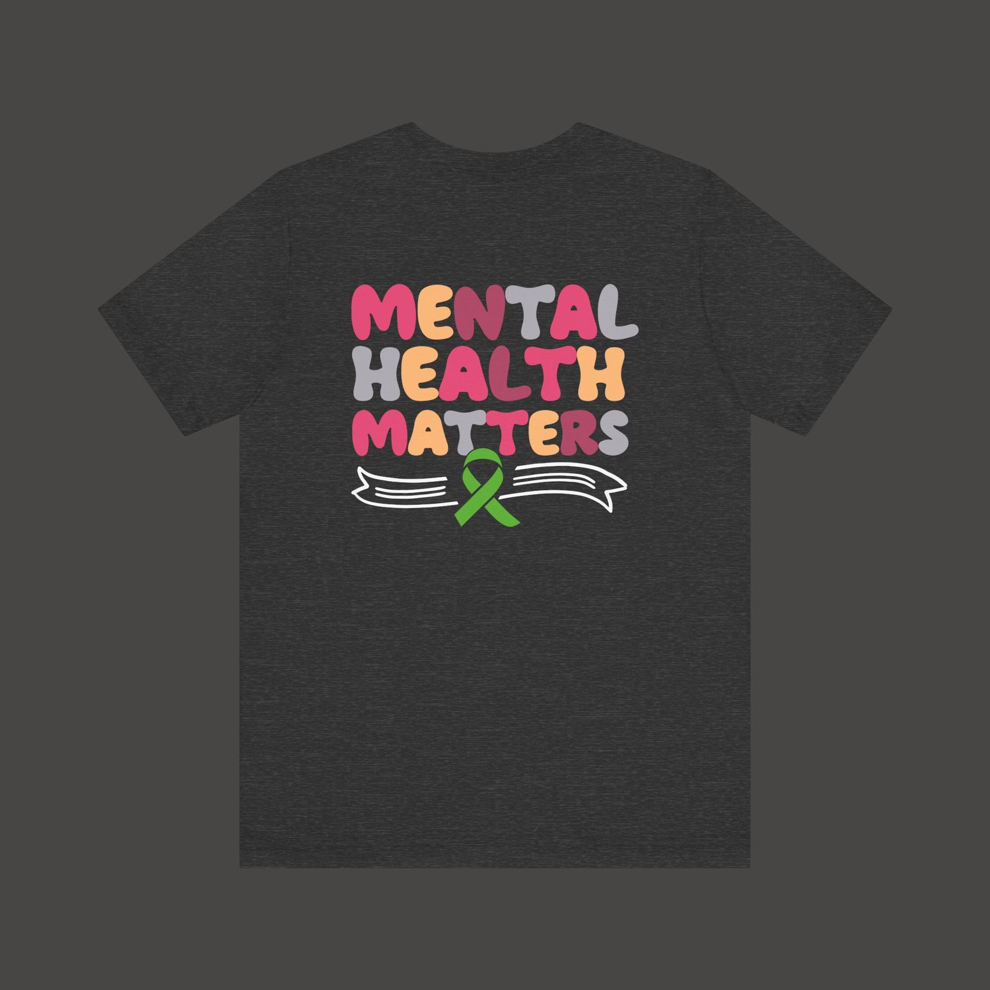 Mental Health Matters T-Shirt – Green Awareness Ribbon | Unisex Comfort Fit Tee - Mental Health Wear TN
