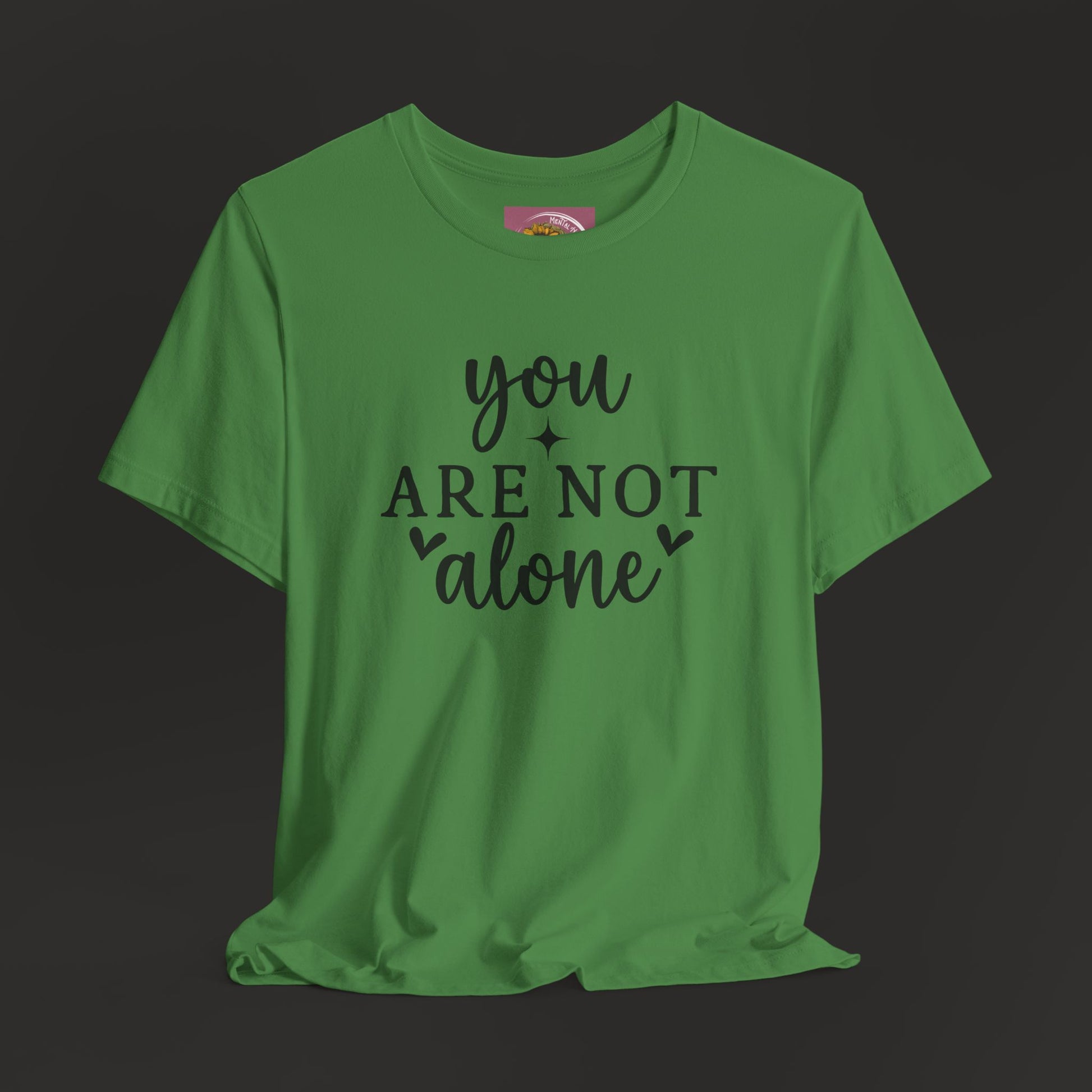 You Are Not Alone T-Shirt – Mental Health Awareness Tee | Supports Hope United - Mental Health Wear TN