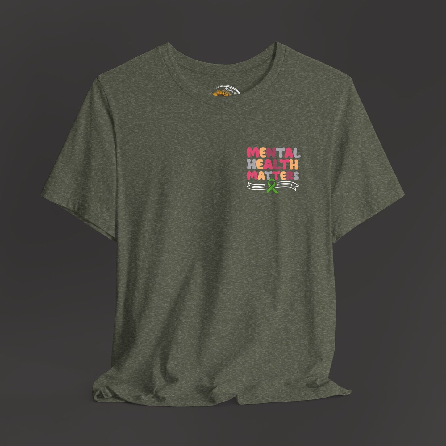 Mental Health Matters T-Shirt – Green Awareness Ribbon | Unisex Comfort Fit Tee - Mental Health Wear TN