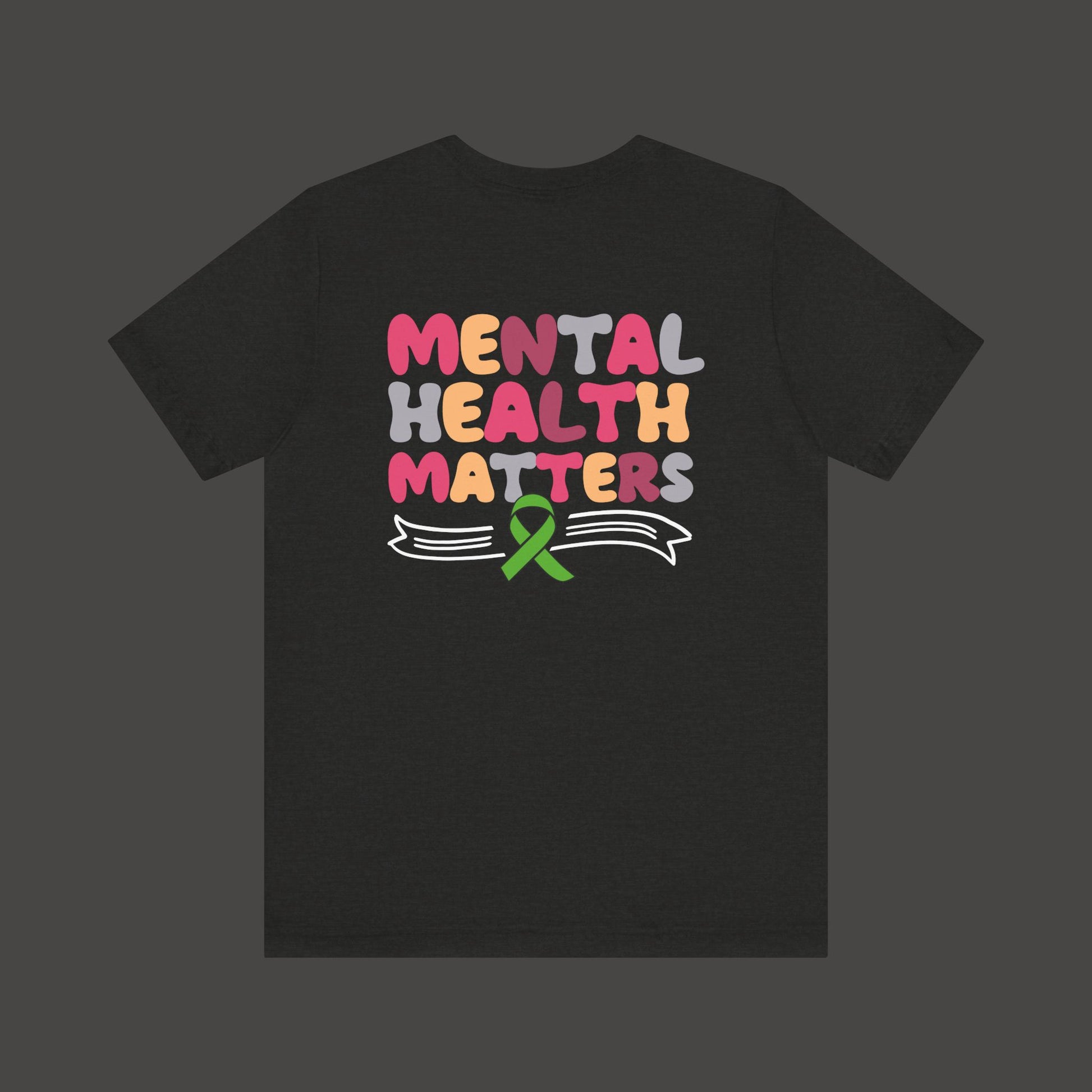 Mental Health Matters T-Shirt – Green Awareness Ribbon | Unisex Comfort Fit Tee - Mental Health Wear TN