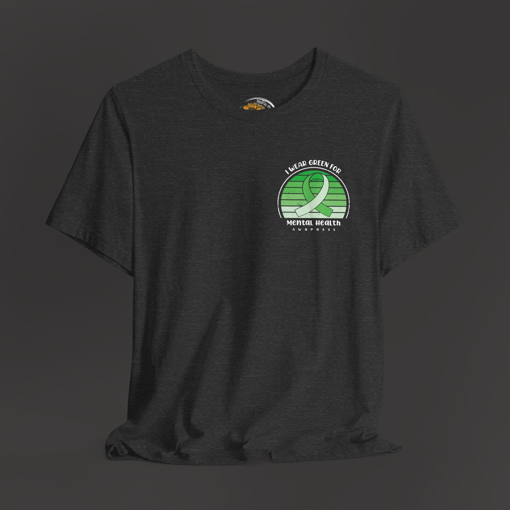 I Wear Green for Mental Health Awareness/ Front Hanging Mock Up/ Dark Heather Grey