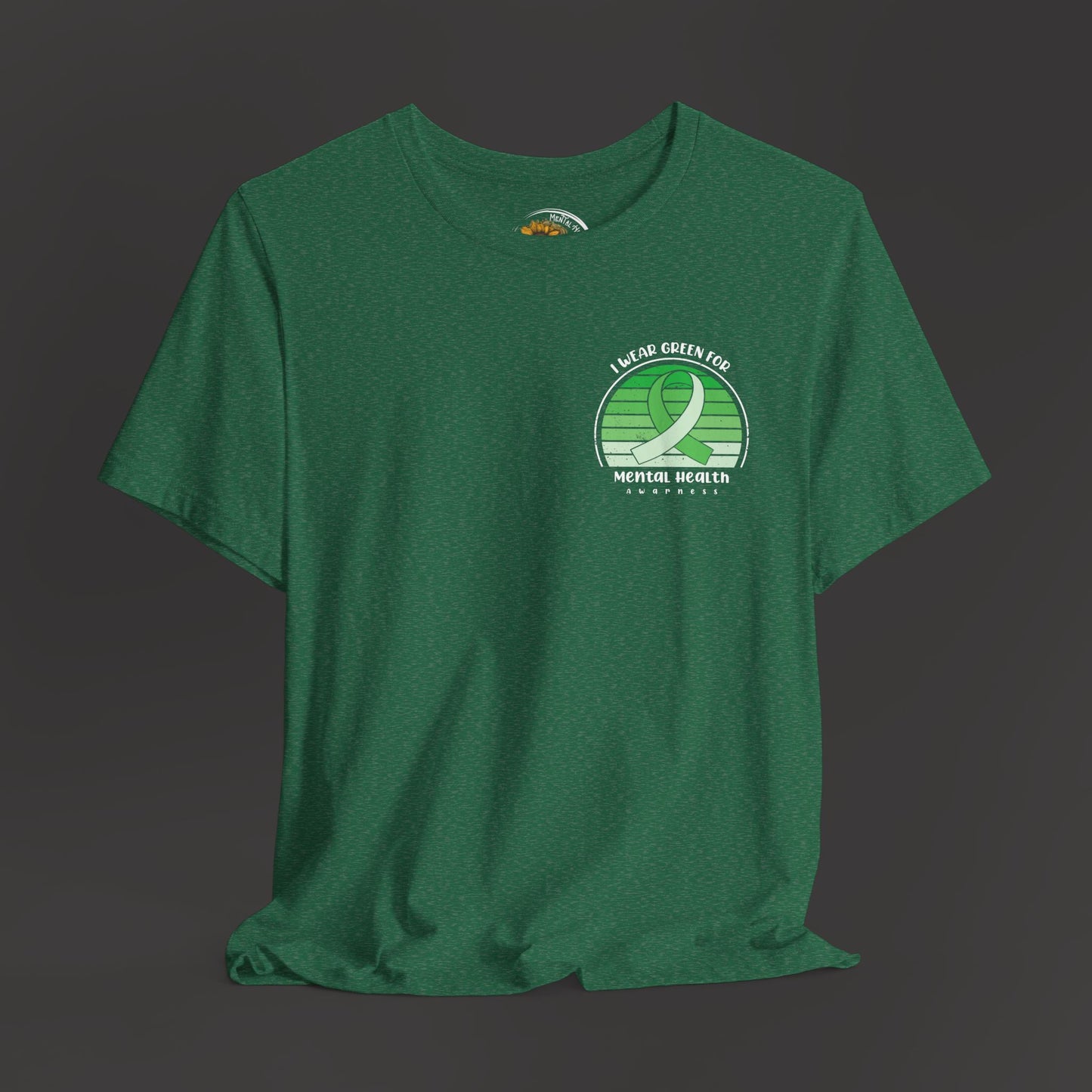 I Wear Green for Mental Health Awareness/ Front Hanging Mock Up/ Heather Green