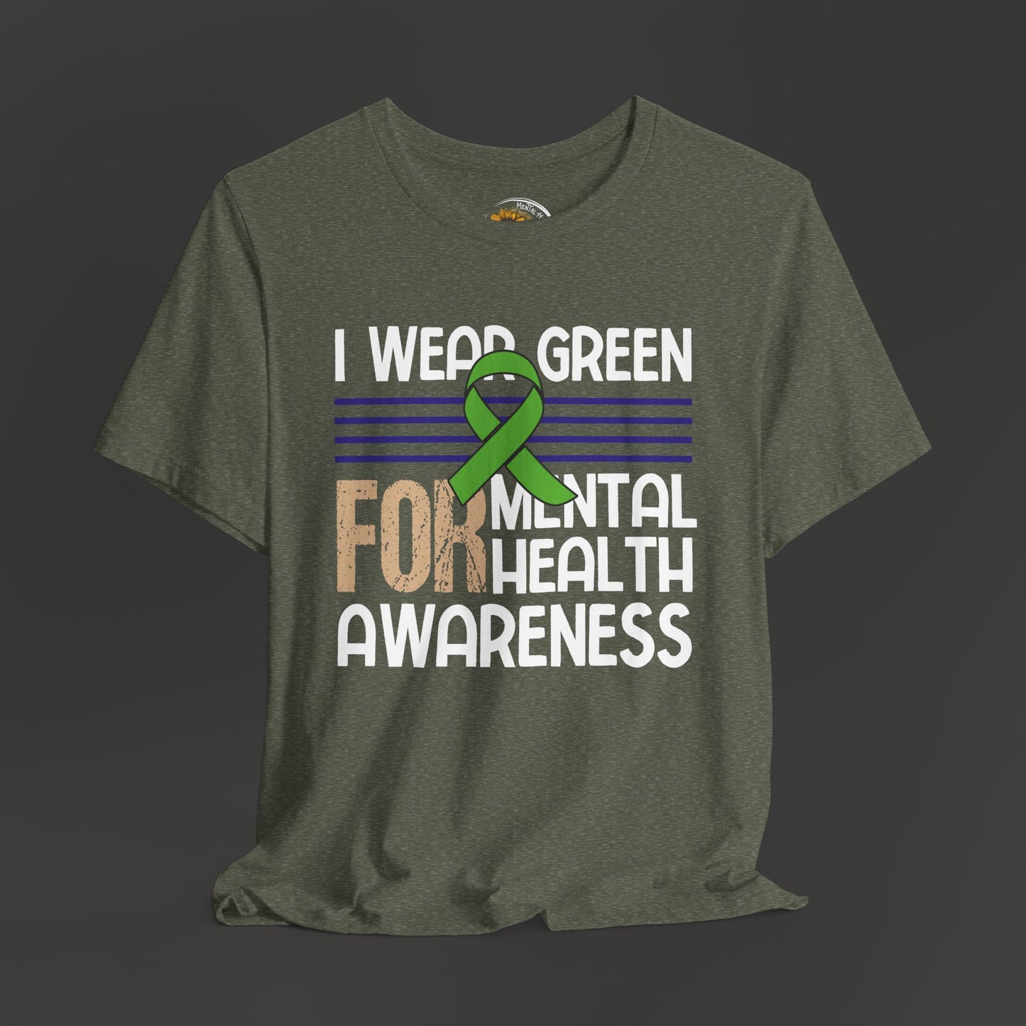 Mental Health Matters – because your voice makes a difference T-shirt/ Front View Hang-up Mockup/Heather Military Green