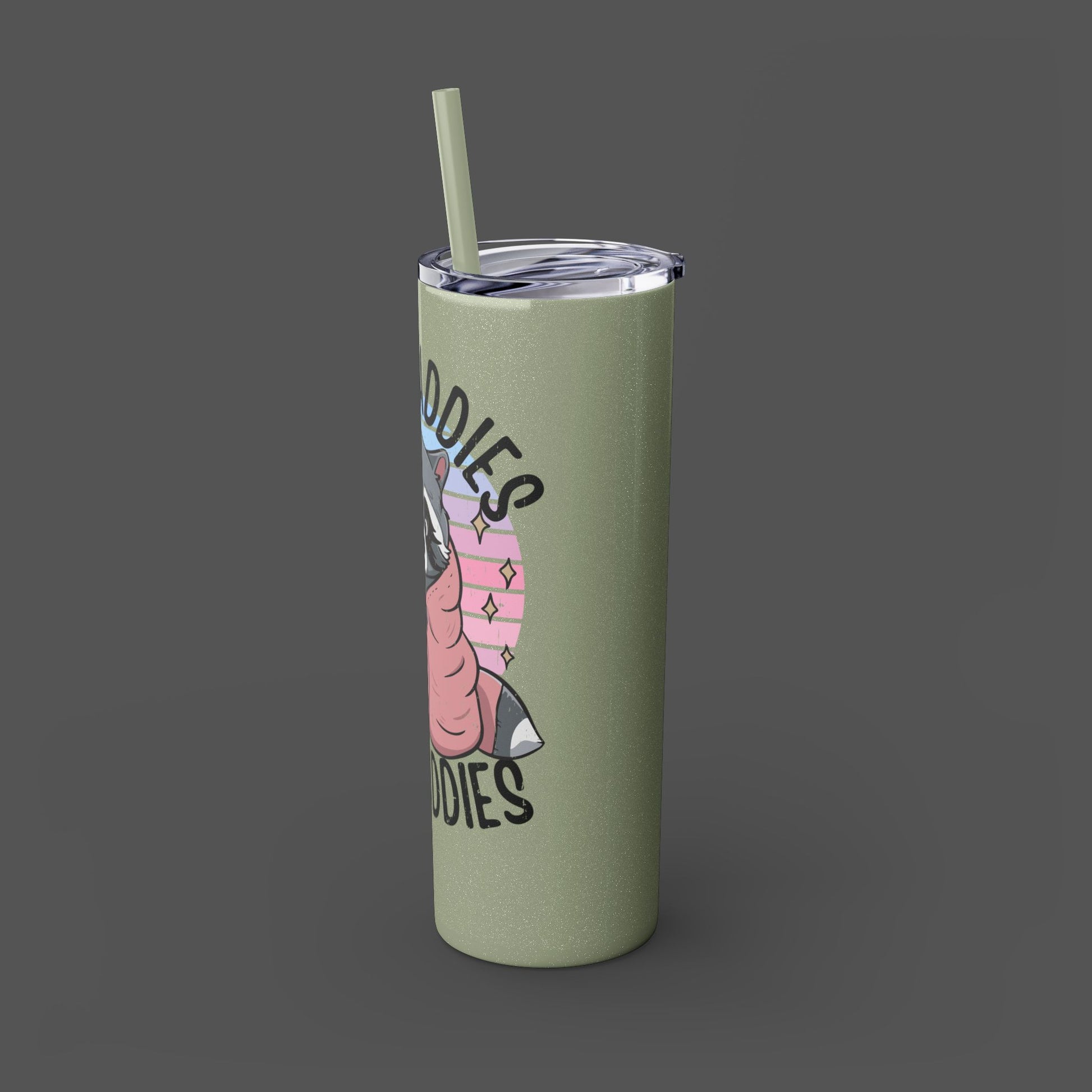 20oz Skinny Tumbler - Raccoon-Even Baddies, Get Saddies- Mental Health Awareness - Mental Health Wear TN