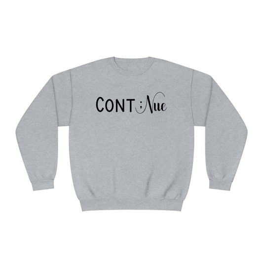 Semi Colon -Continue- Mental Health Awareness Sweatshirt - Mental Health Wear TN
