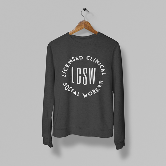 LCSW-Licensed Clinical Social Worker-Occupational Title-Unisex Sweatshirt