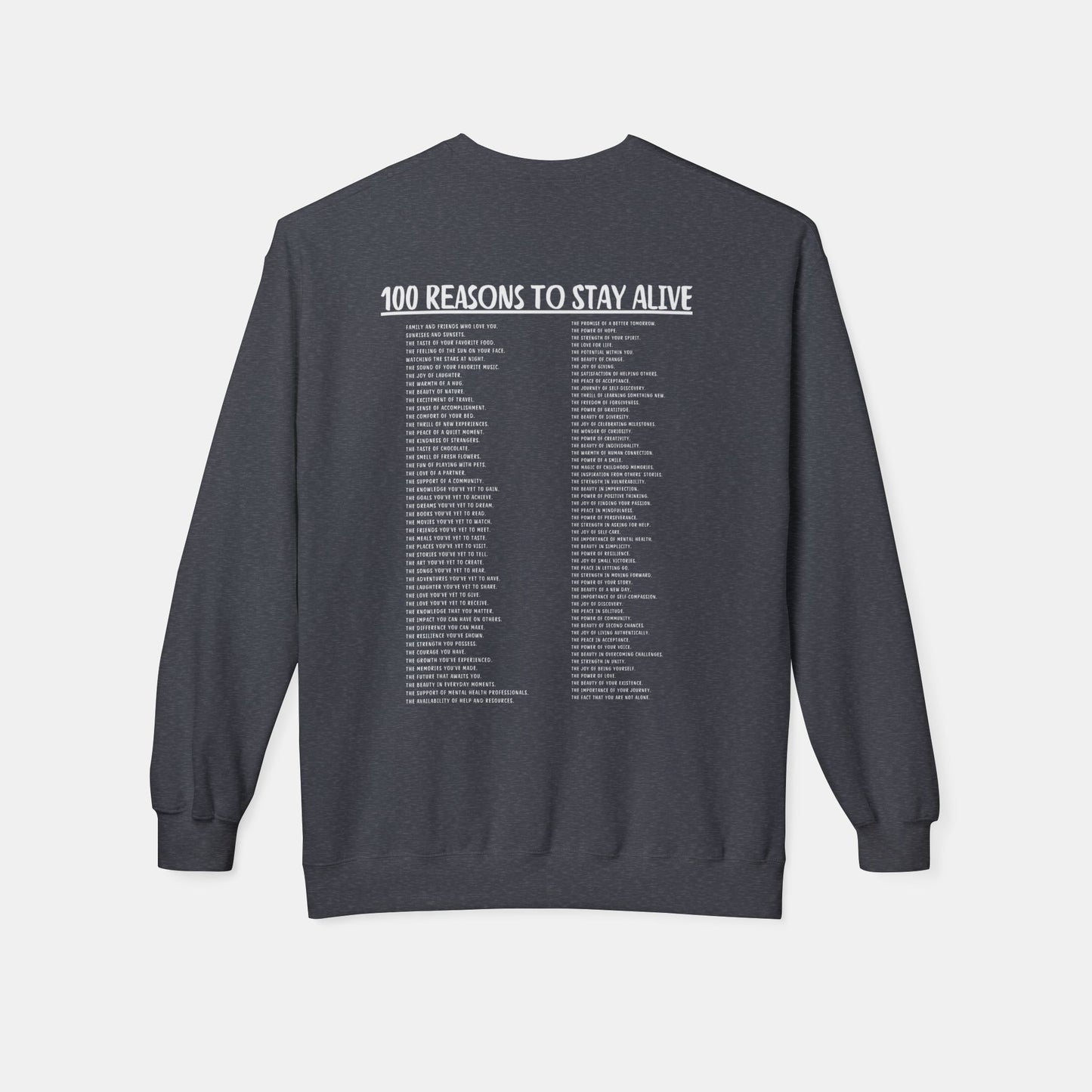 100 Reasons To Stay Alive-Suicide Awareness Prevention-UnisexSweatshirt - Mental Health Wear TN