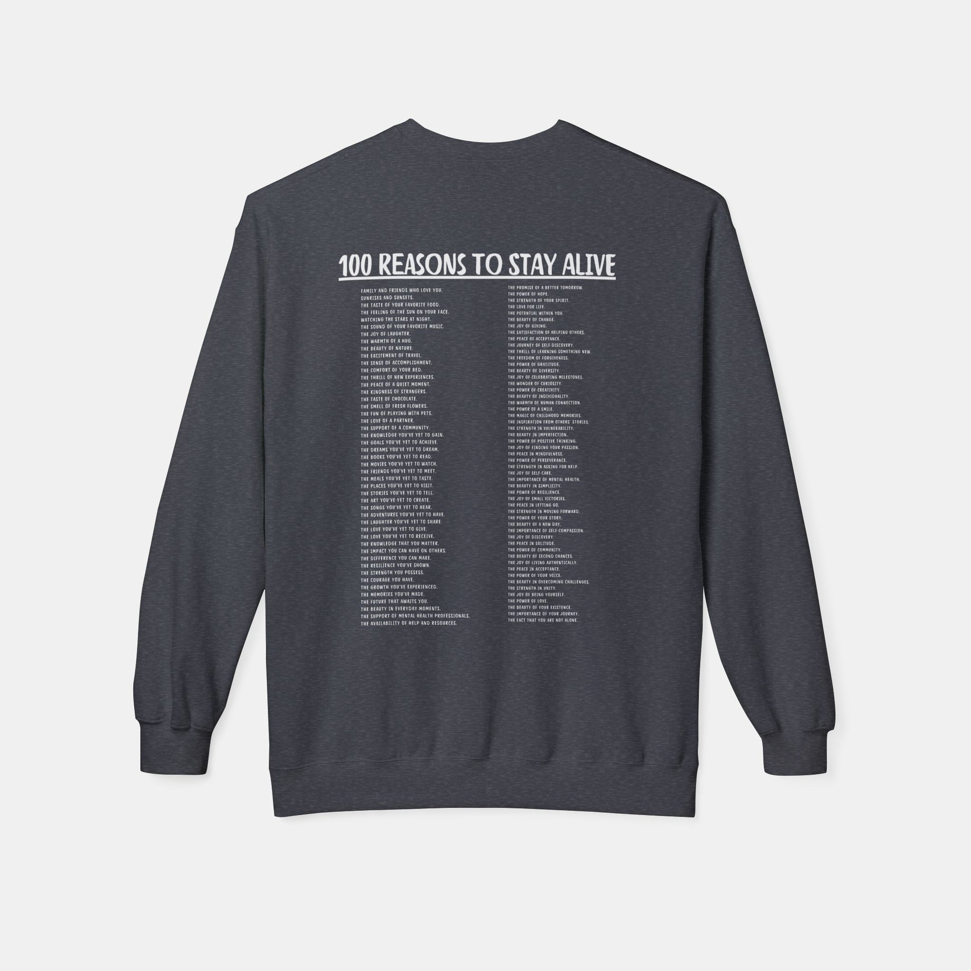 100 Reasons To Stay Alive-Suicide Awareness Prevention-UnisexSweatshirt - Mental Health Wear TN