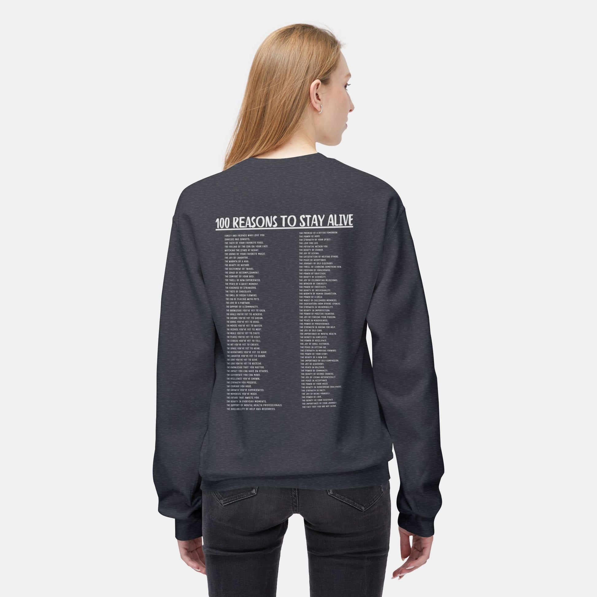 100 Reasons To Stay Alive-Suicide Awareness Prevention-UnisexSweatshirt - Mental Health Wear TN