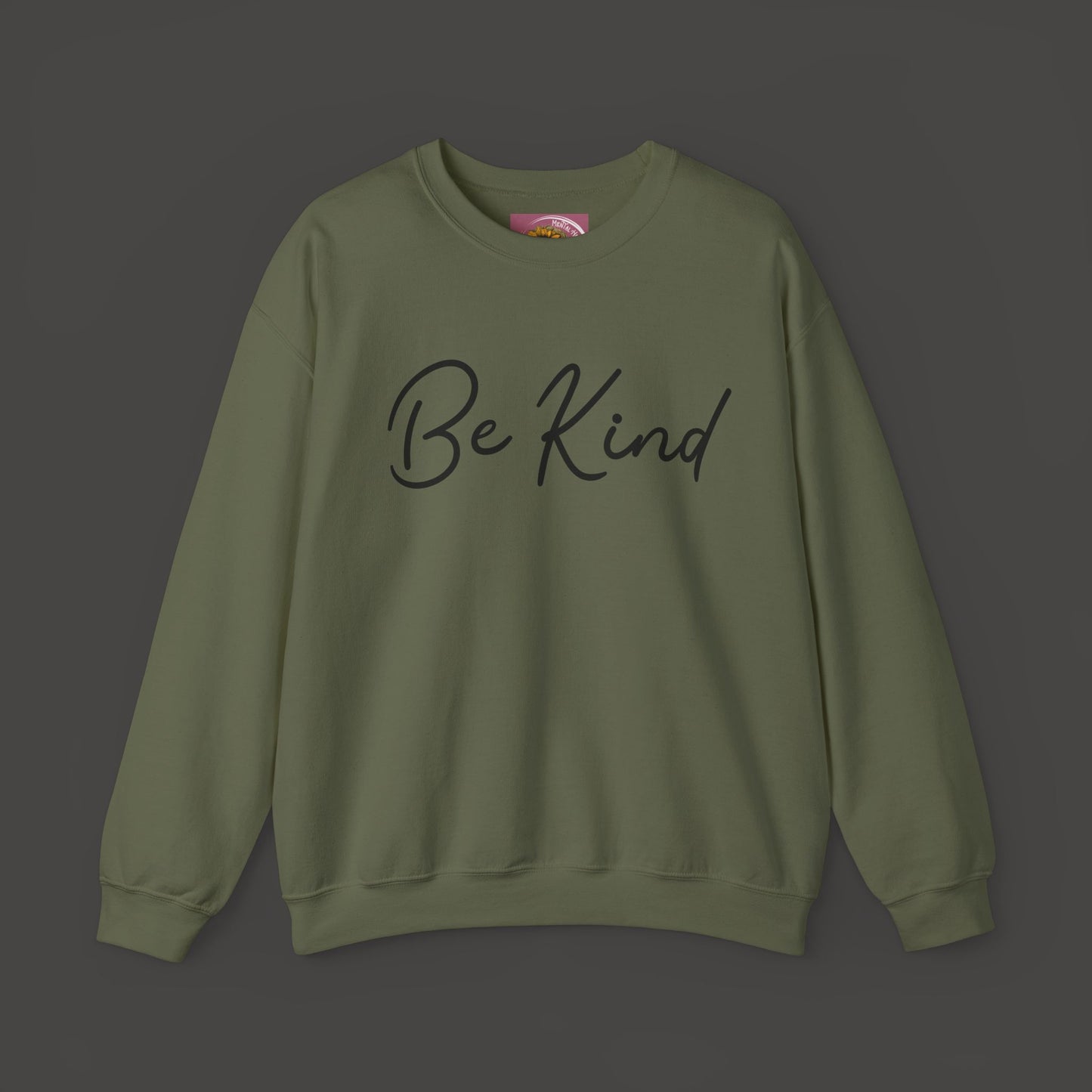 Be Kind Mental Health Awareness Sweatshirt/Front View Mockup/  Military Green Colored