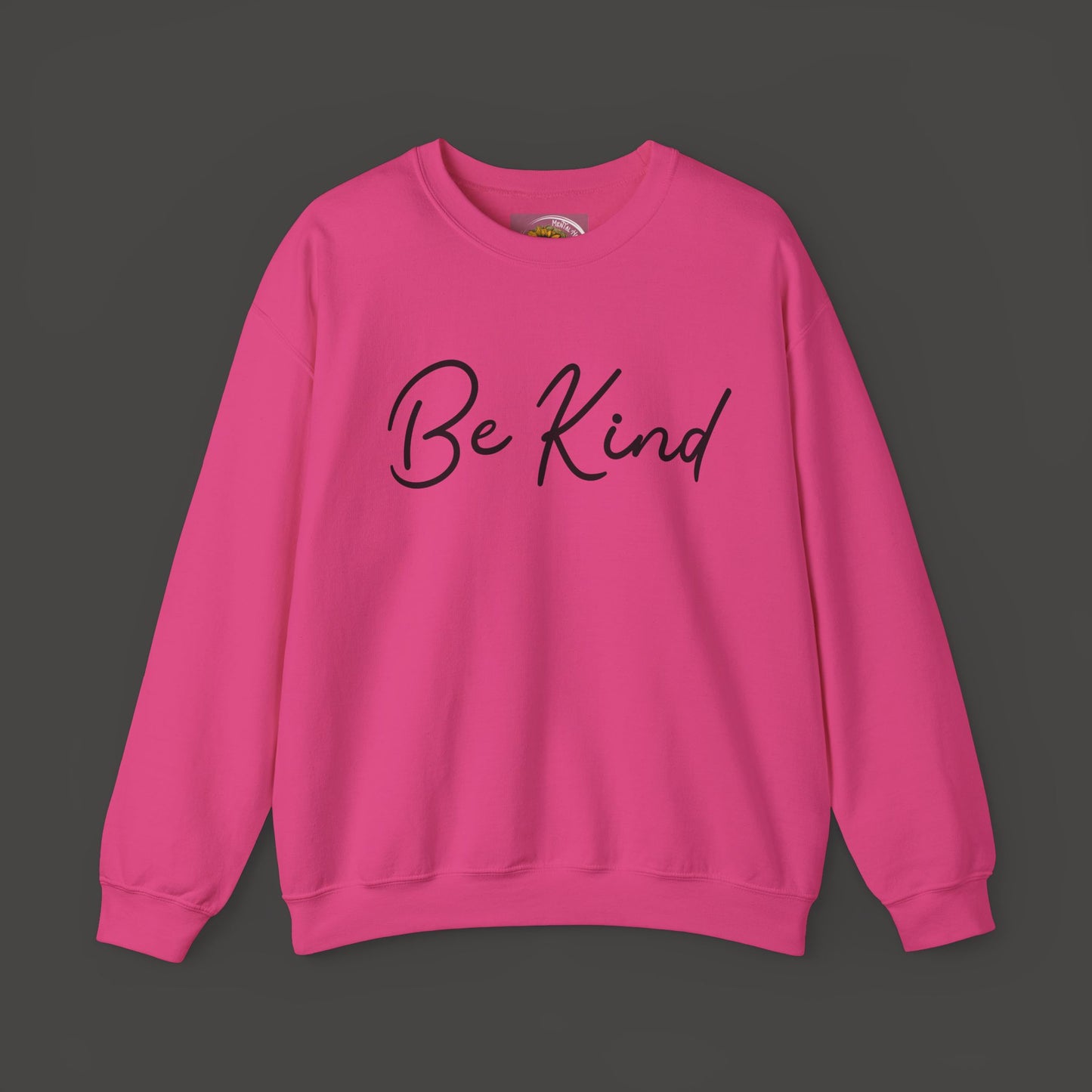 Be Kind Mental Health Awareness Sweatshirt/Front View Mockup/ Heliconia Colored