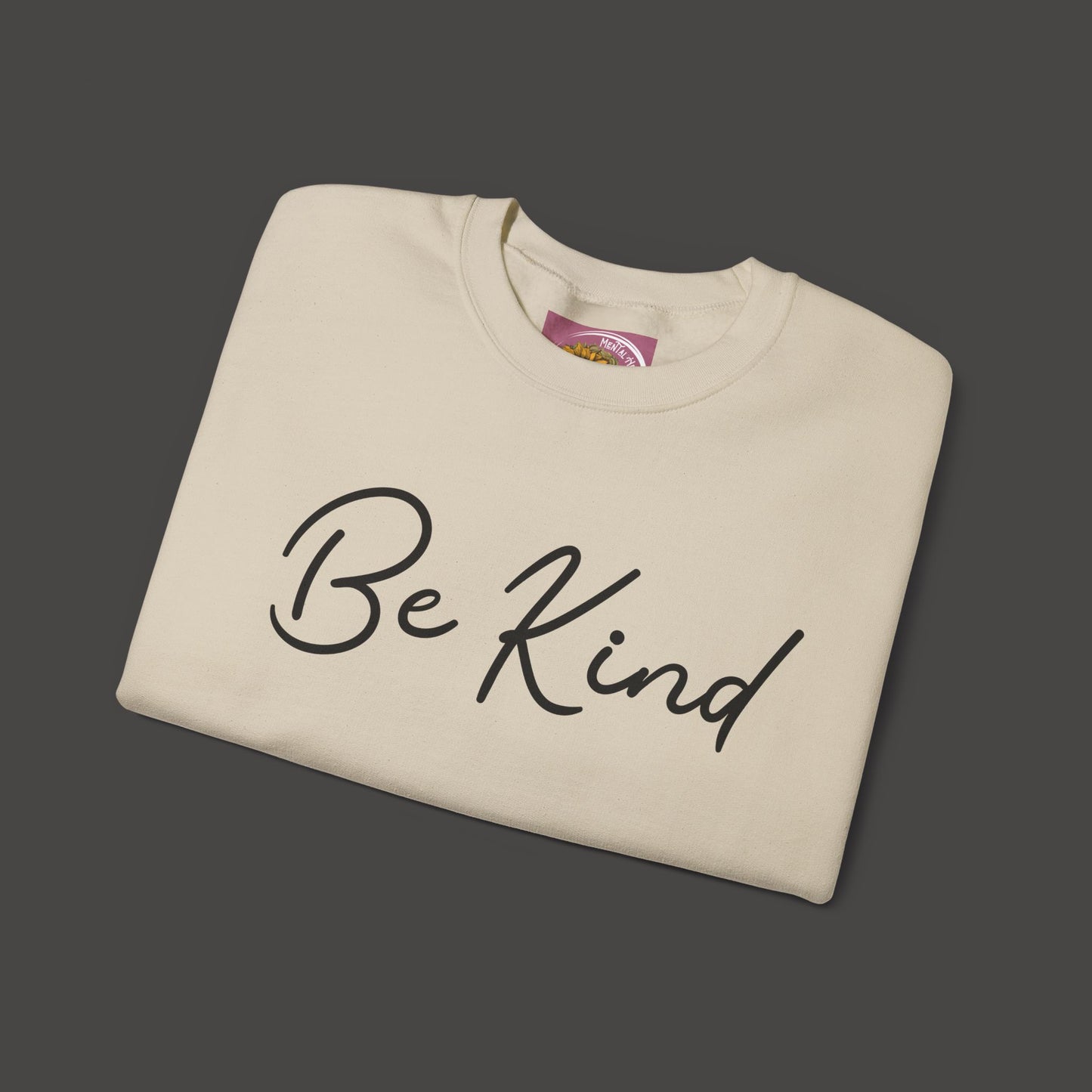 Be Kind Mental Health Awareness Sweatshirt/Front  Folded View Mockup/ Sand Colored