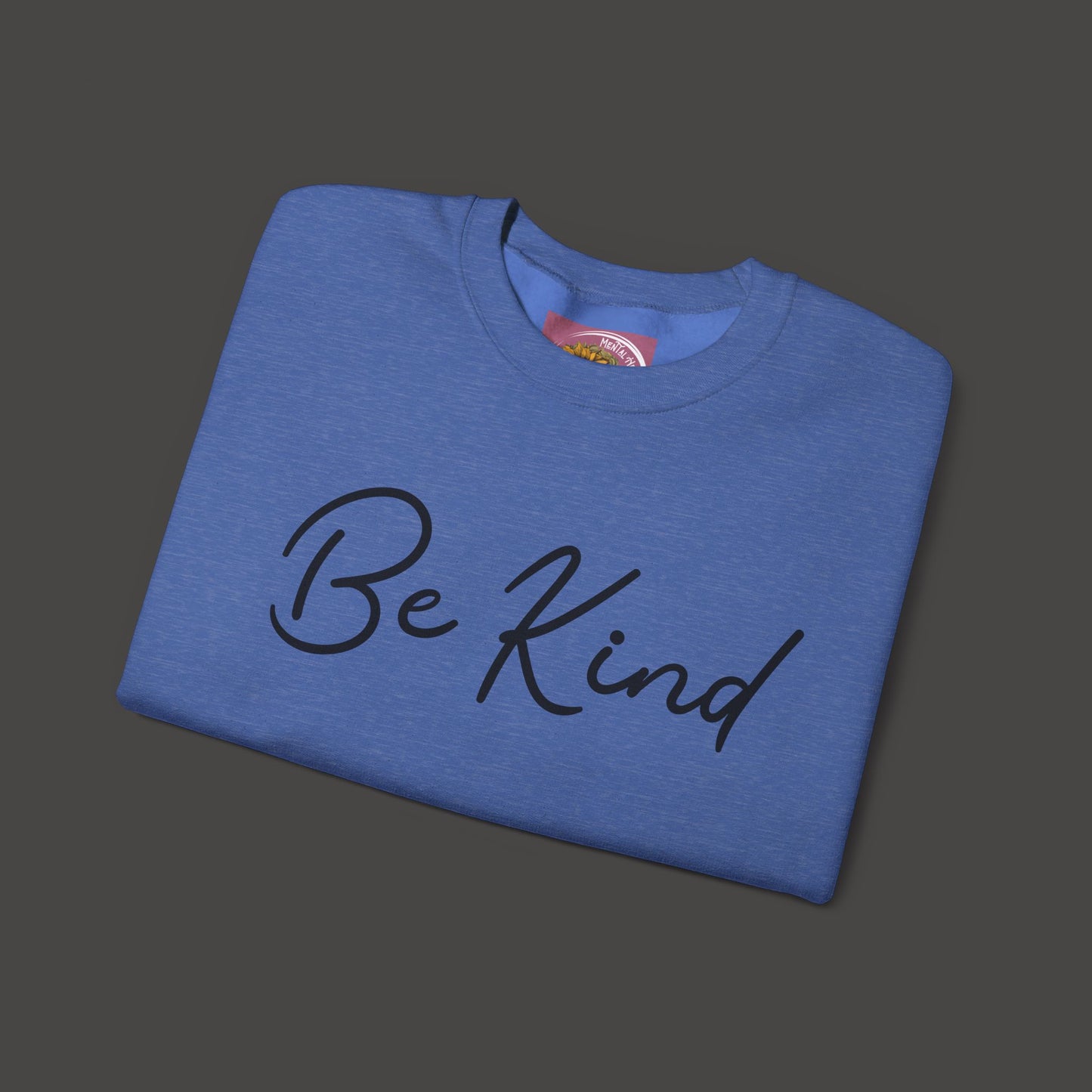 Be Kind Mental Health Awareness Sweatshirt/Front  Folded View Mockup/ Heather Royal Sport Colored