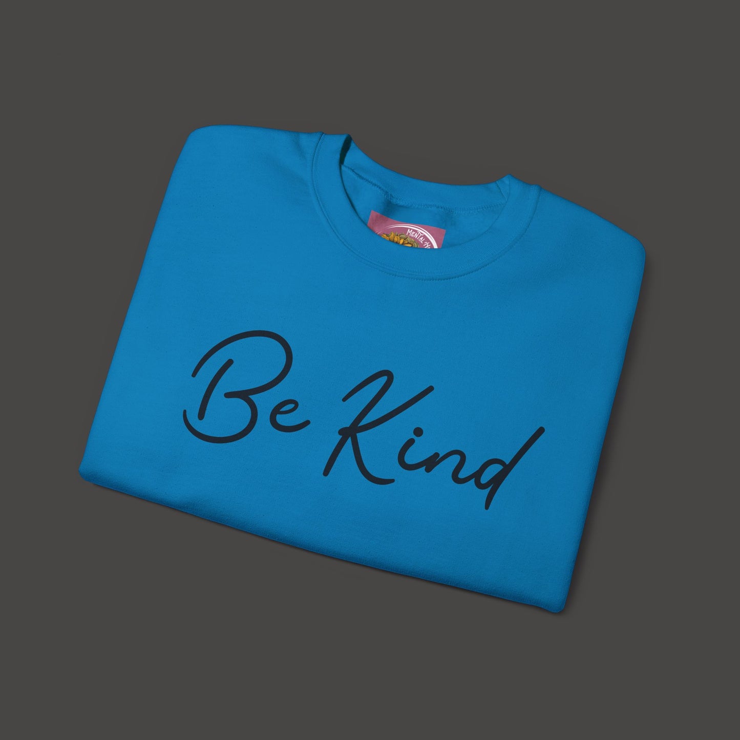 Be Kind Mental Health Awareness Sweatshirt/Front  Folded View Mockup/ Sapphire Colored