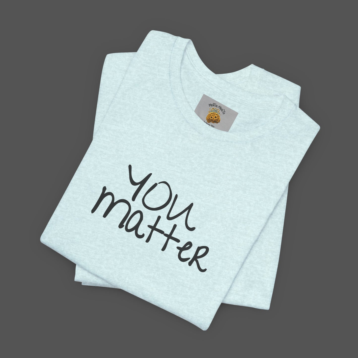 Dear Person Behind Me Letter From Person In Front Of You. -Mental Health Awareness- Unisex  Short Sleeve T-Shirt - Mental Health Wear TN