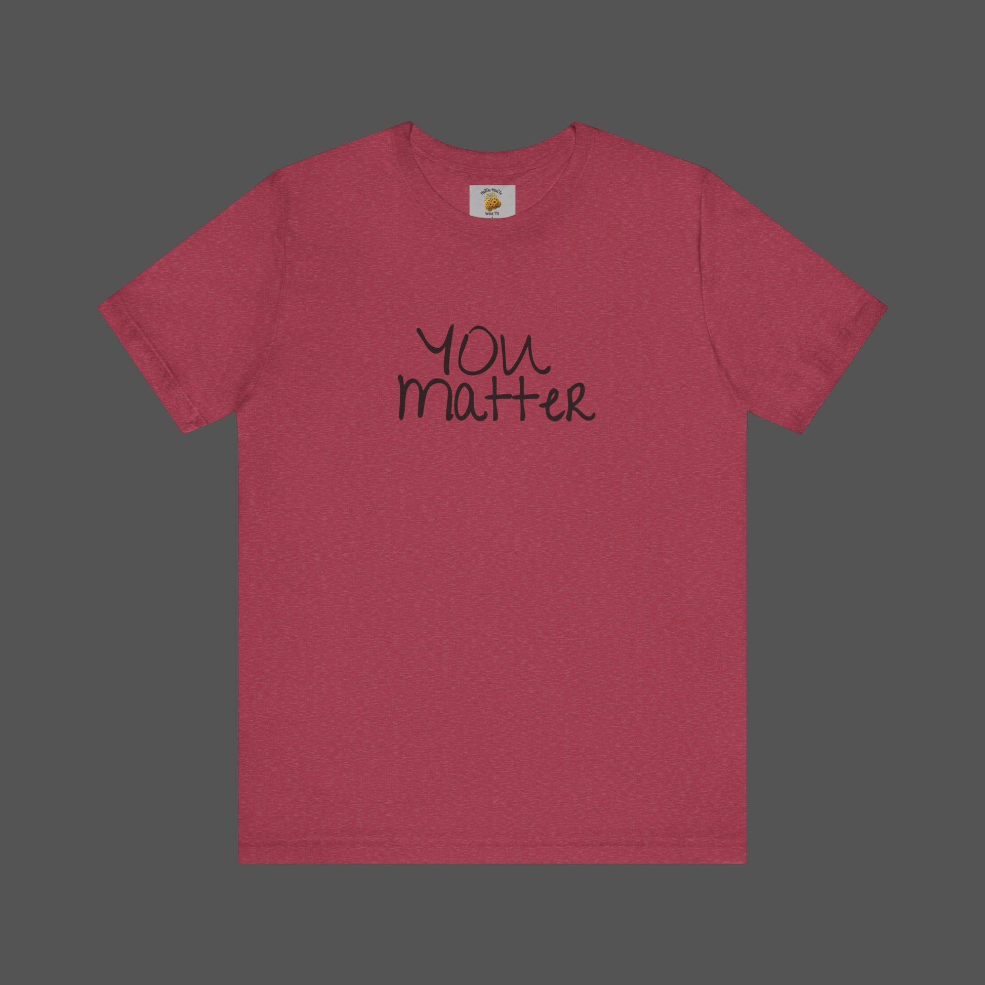 Dear Person Behind Me Letter From Person In Front Of You. -Mental Health Awareness- Unisex  Short Sleeve T-Shirt - Mental Health Wear TN