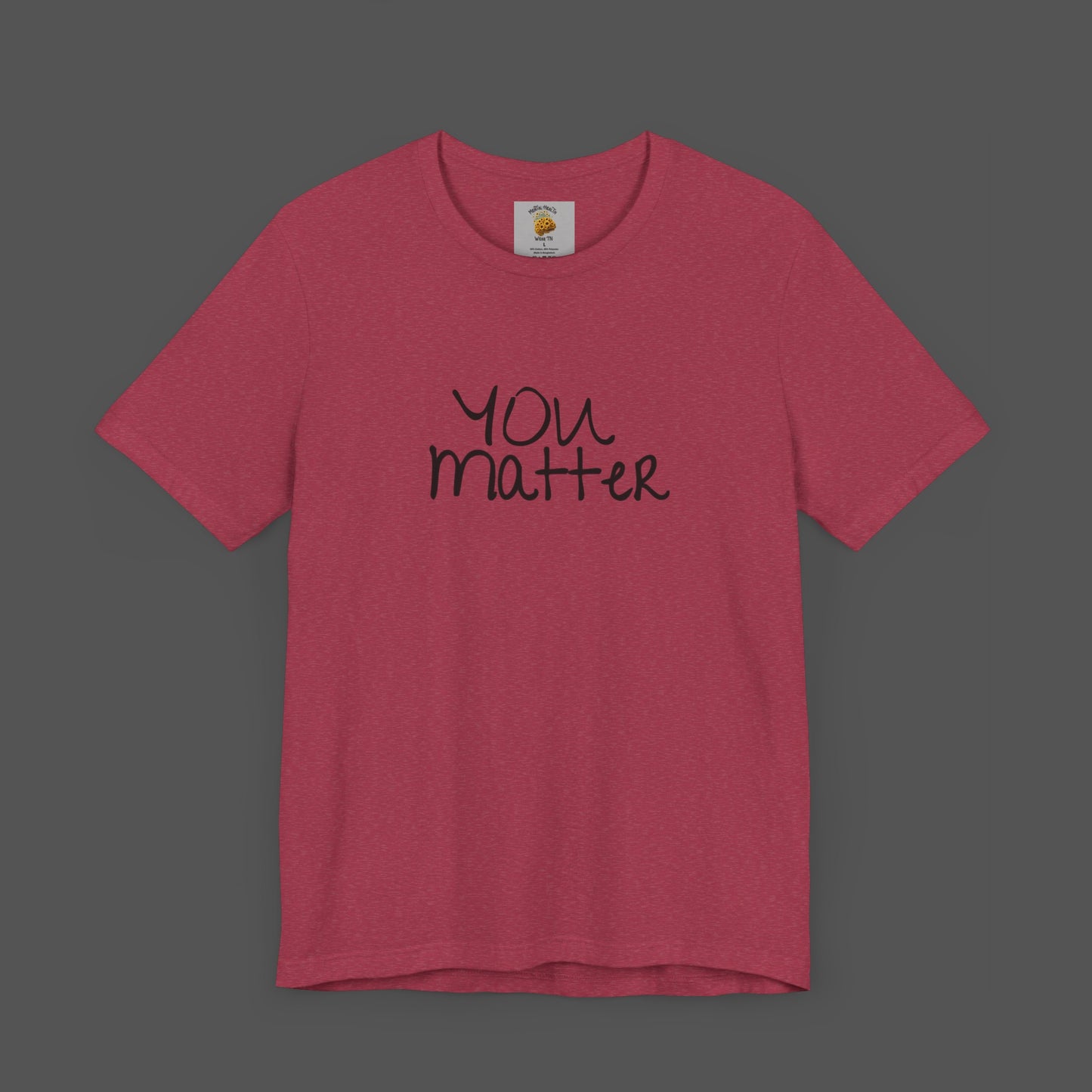 Dear Person Behind Me Letter From Person In Front Of You. -Mental Health Awareness- Unisex  Short Sleeve T-Shirt - Mental Health Wear TN