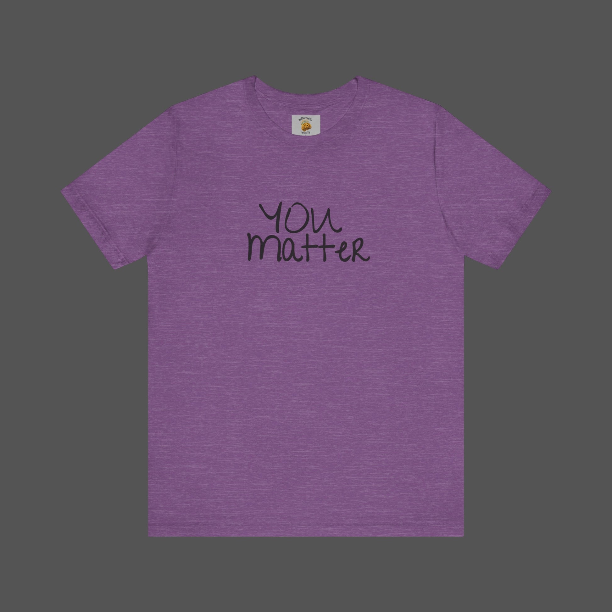 Dear Person Behind Me Letter From Person In Front Of You. -Mental Health Awareness- Unisex  Short Sleeve T-Shirt - Mental Health Wear TN