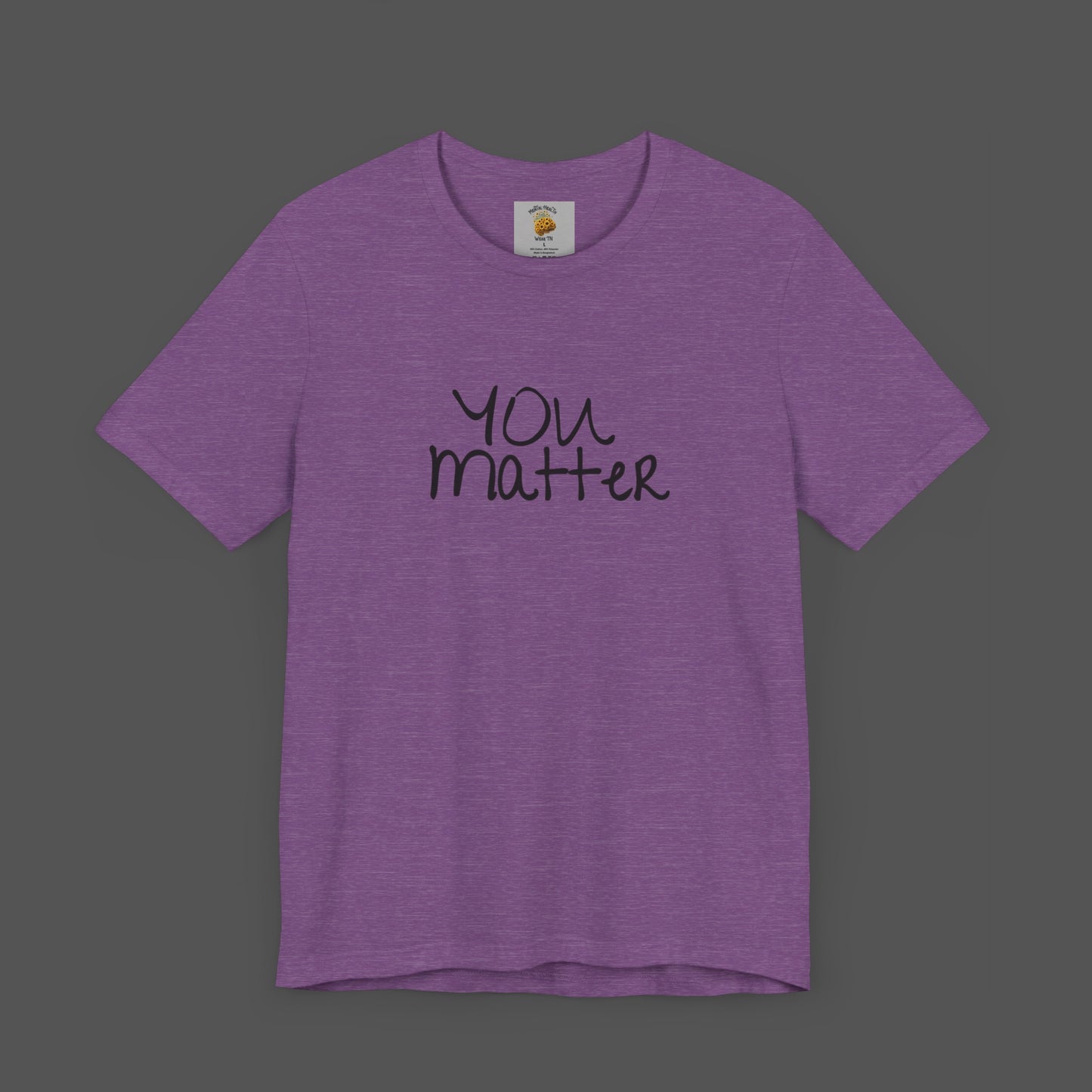 Dear Person Behind Me Letter From Person In Front Of You. -Mental Health Awareness- Unisex  Short Sleeve T-Shirt - Mental Health Wear TN