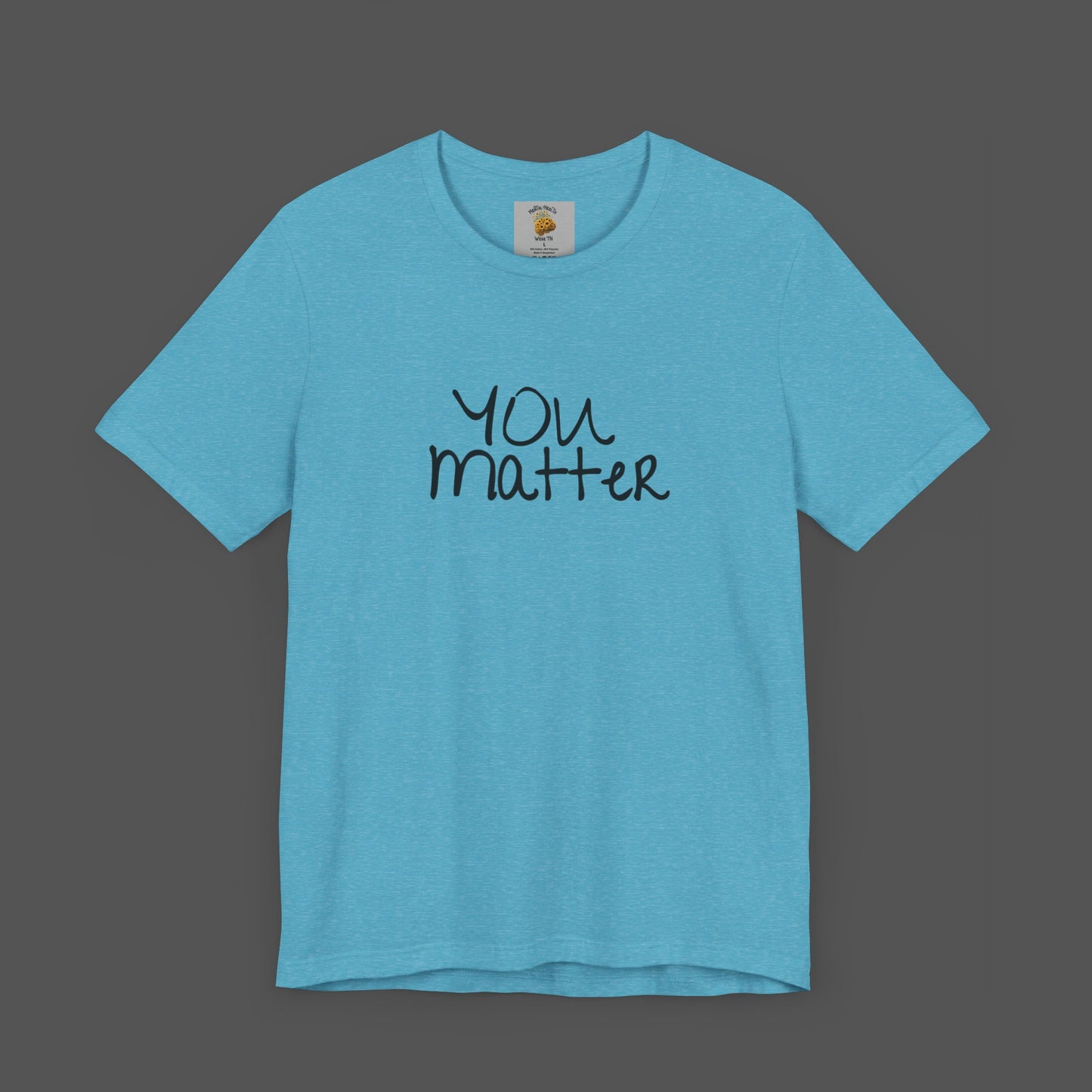 Dear Person Behind Me Letter From Person In Front Of You. -Mental Health Awareness- Unisex  Short Sleeve T-Shirt - Mental Health Wear TN