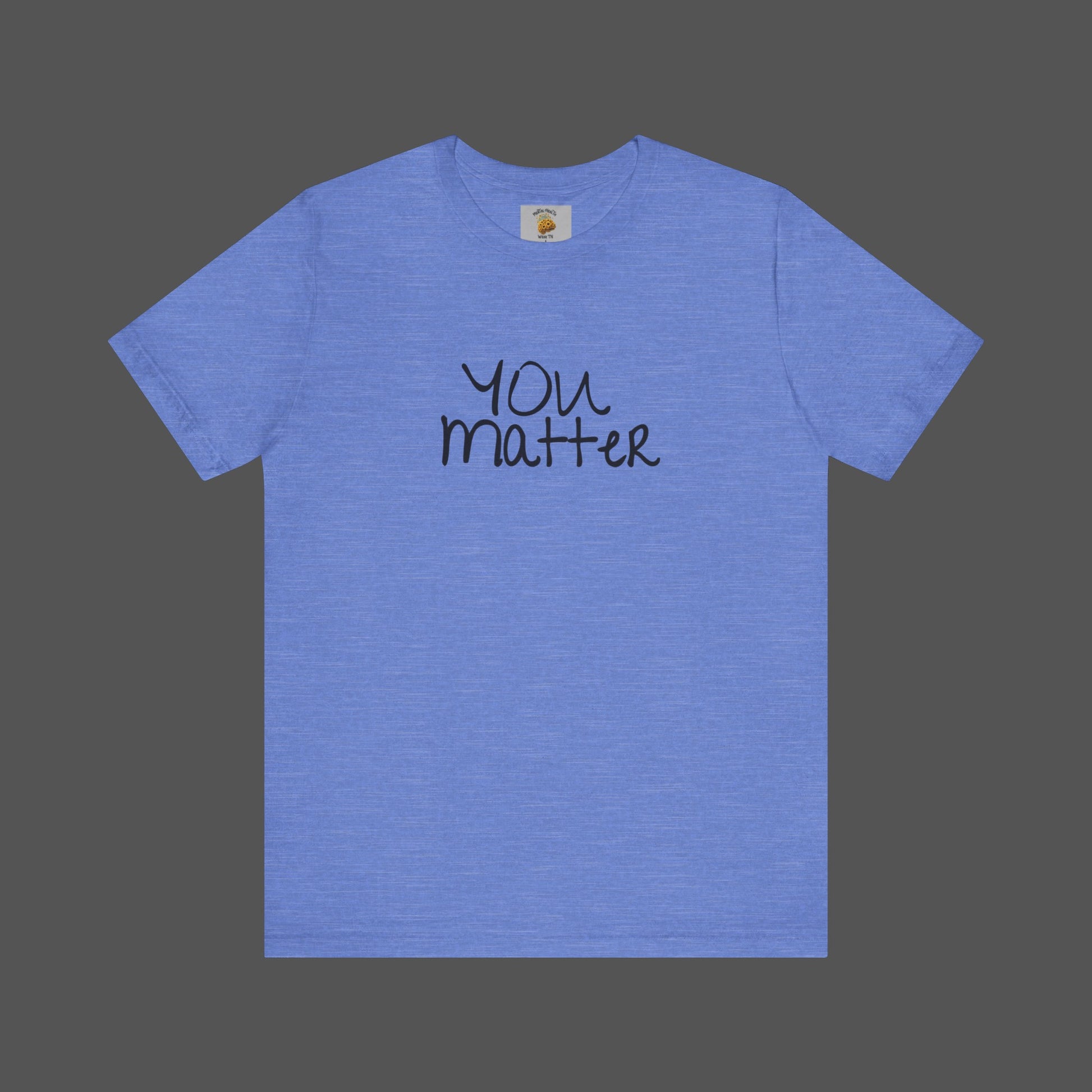 Dear Person Behind Me Letter From Person In Front Of You. -Mental Health Awareness- Unisex  Short Sleeve T-Shirt - Mental Health Wear TN