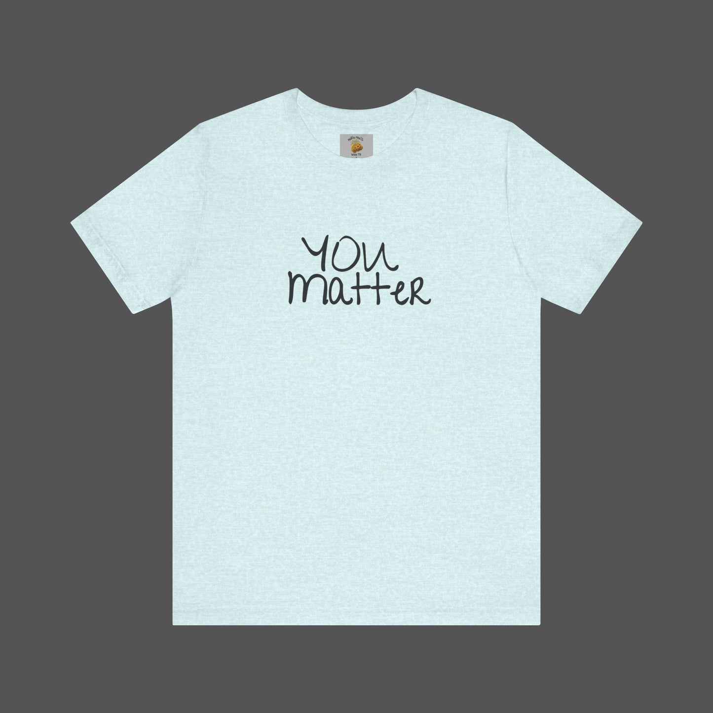 Dear Person Behind Me Letter From Person In Front Of You. -Mental Health Awareness- Unisex  Short Sleeve T-Shirt - Mental Health Wear TN