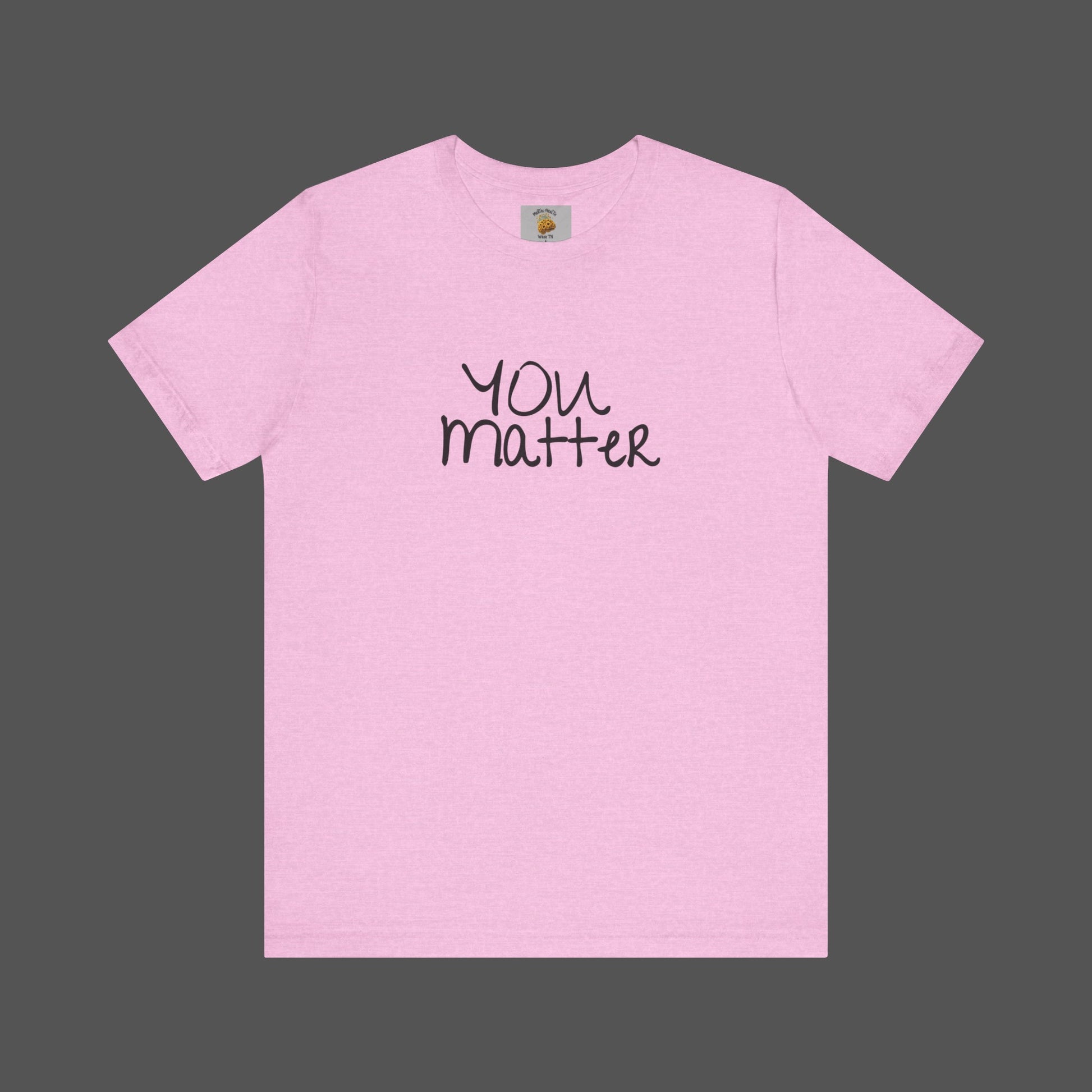 Dear Person Behind Me Letter From Person In Front Of You. -Mental Health Awareness- Unisex  Short Sleeve T-Shirt - Mental Health Wear TN