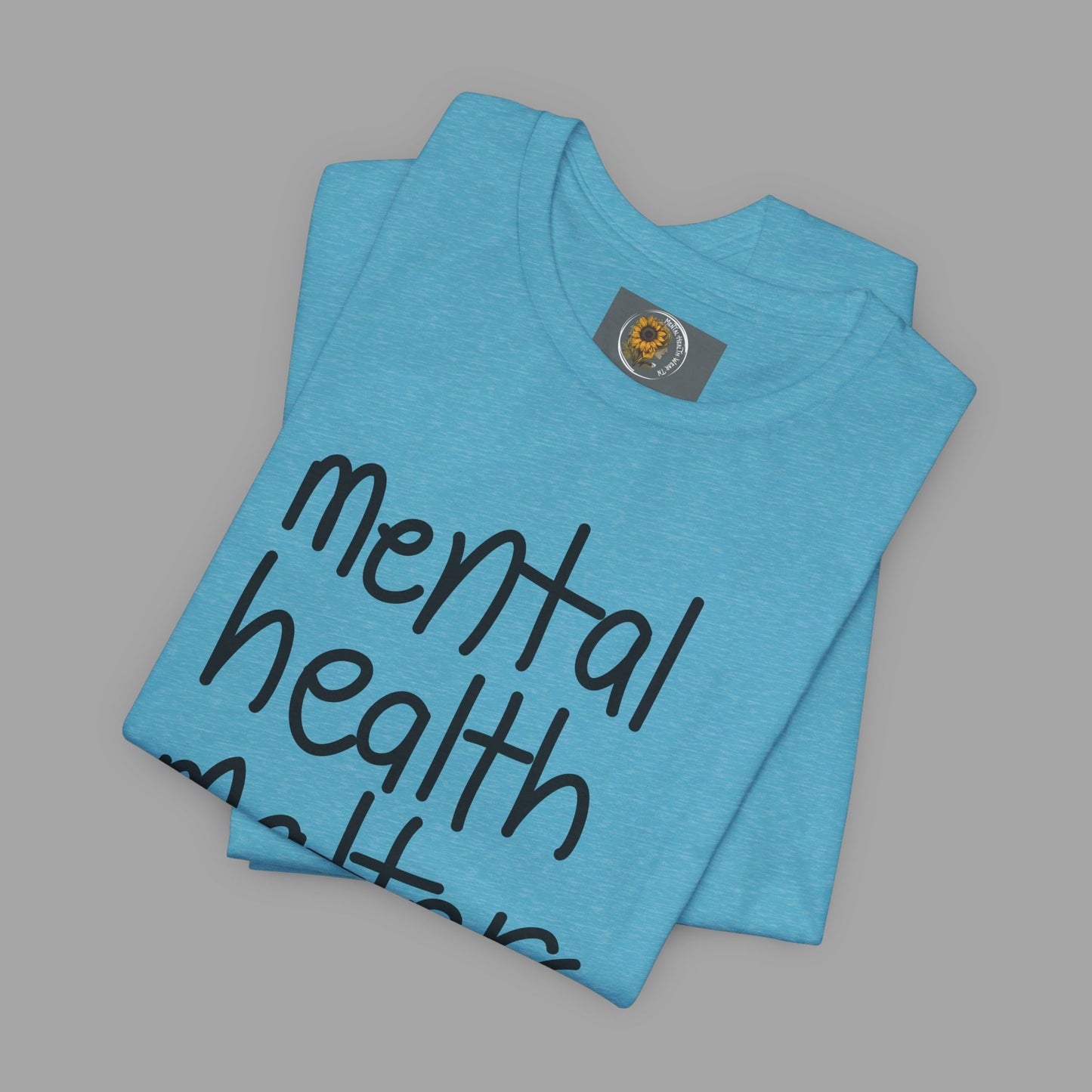 Mental Health Matters-Mental Health Awareness-Unisex  Short Sleeve T-Shirt - Mental Health Wear TN