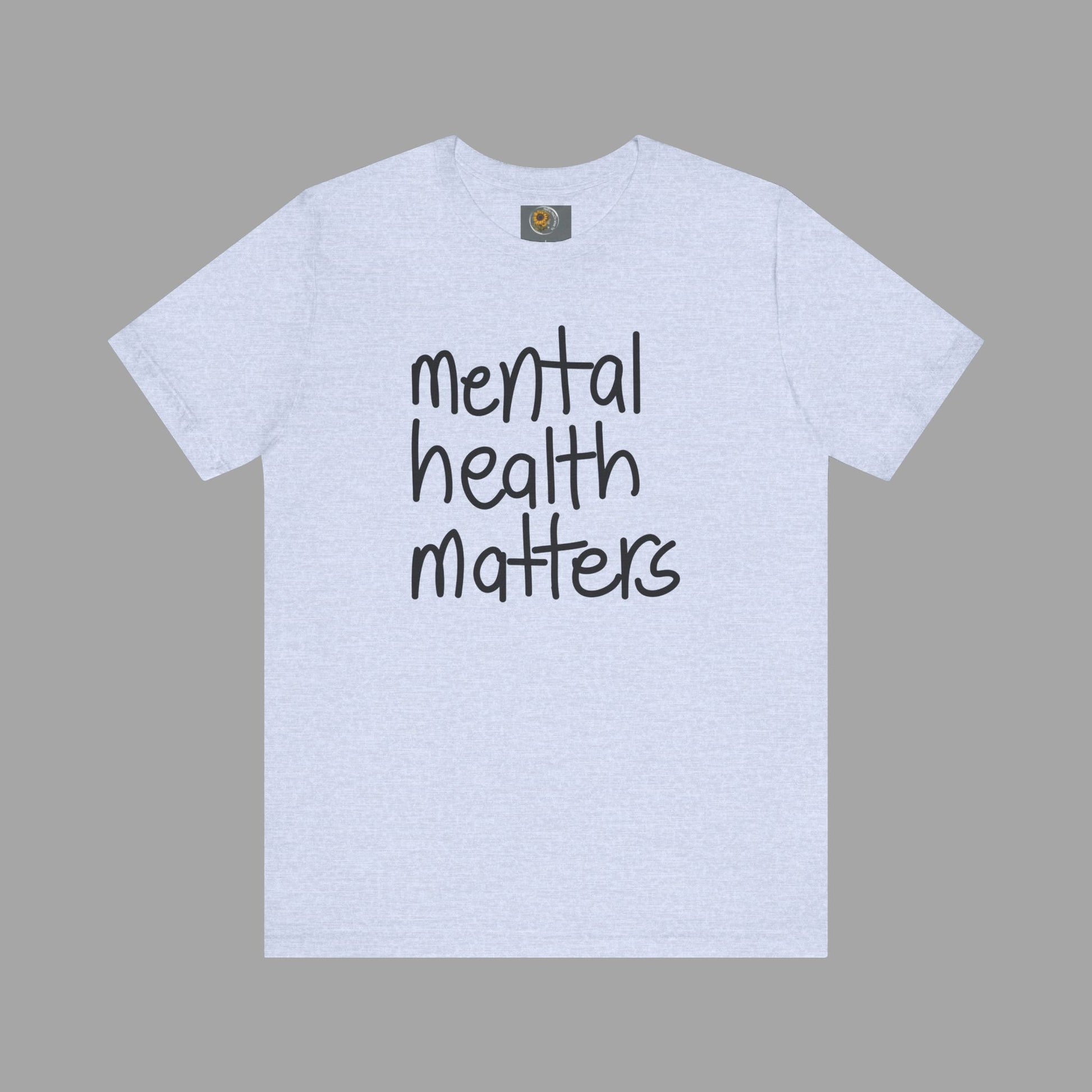 Mental Health Matters-Mental Health Awareness-Unisex  Short Sleeve T-Shirt - Mental Health Wear TN