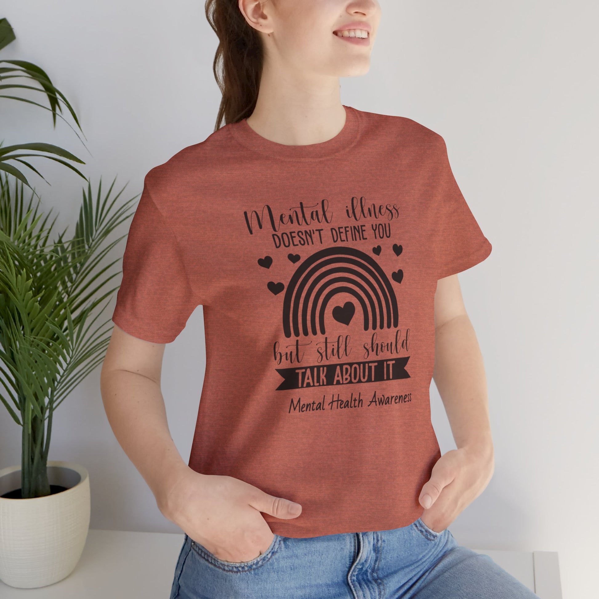 Mental Illness Doesn't Define You - Tee Shirt - Mental Health Wear TN