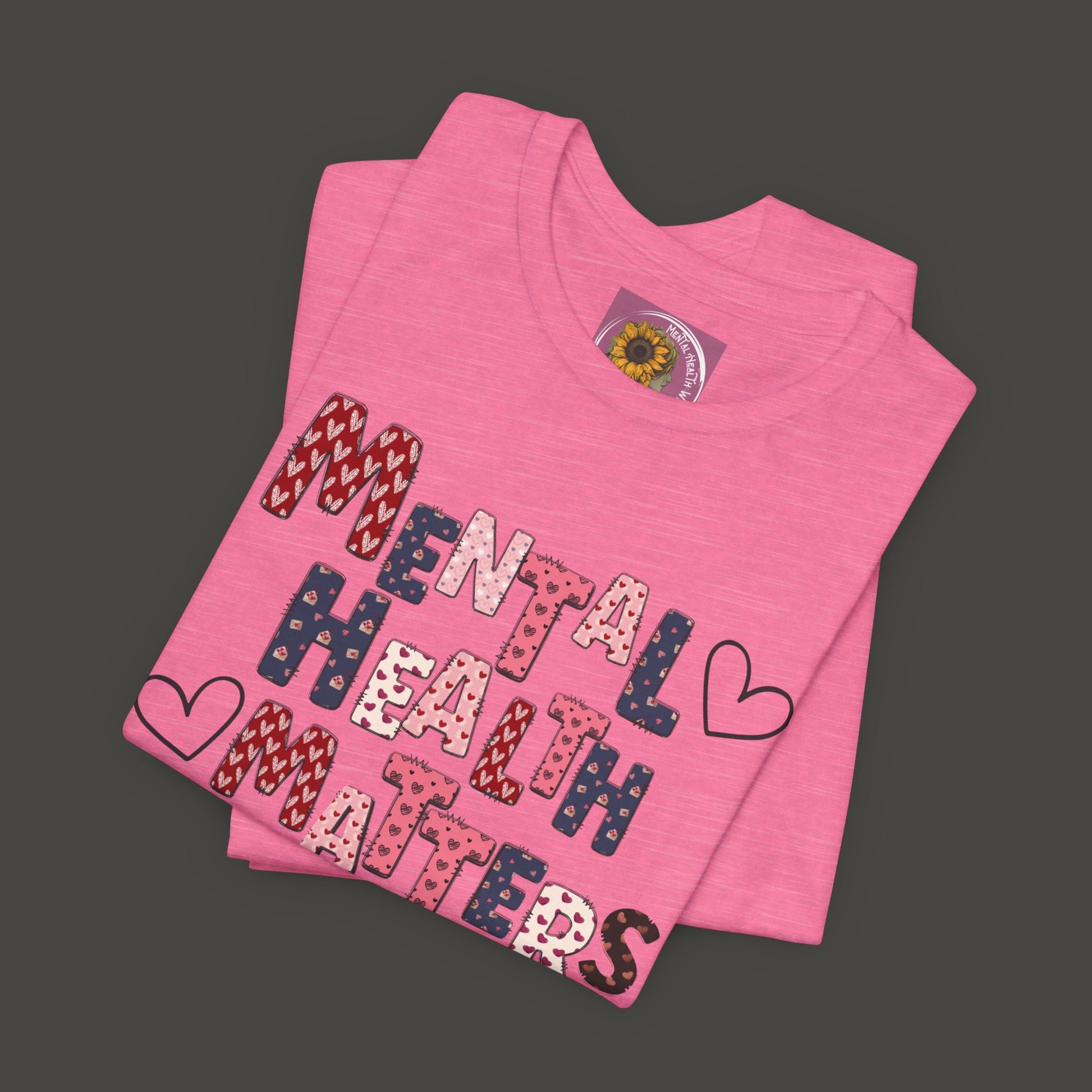 Valentines Day Mental Health Matters Tee Shirt - Mental Health Wear TN