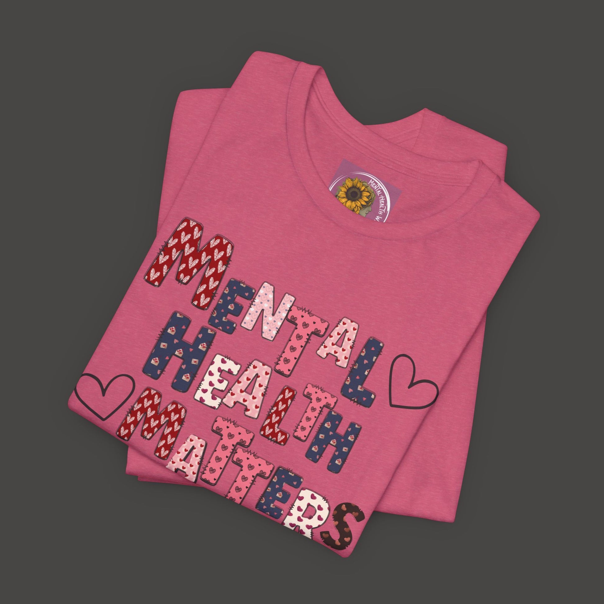 Valentines Day Mental Health Matters Tee Shirt - Mental Health Wear TN