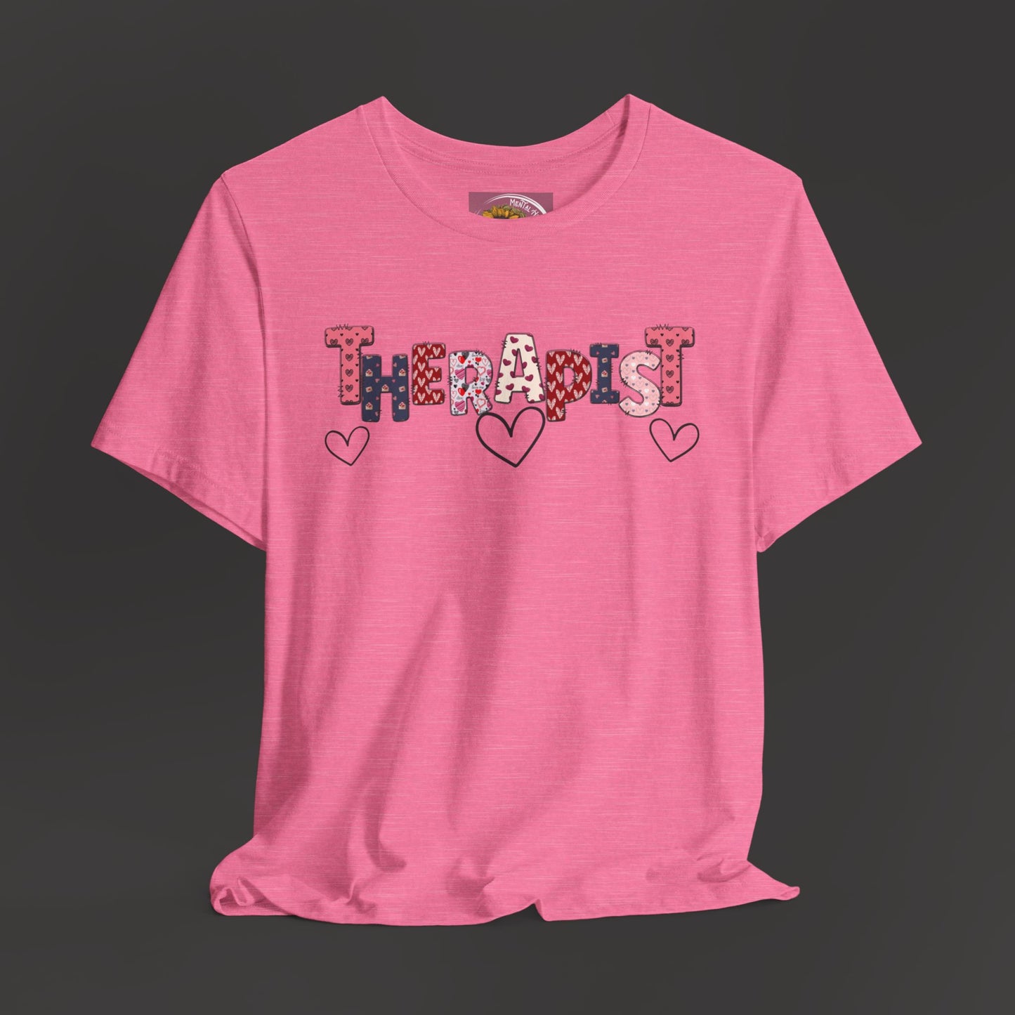 Valentines Day- Therapist Mental Health Care Professionals Tee Shirt/ Front Hanging View Mockup/ Heather Charity Pink Color