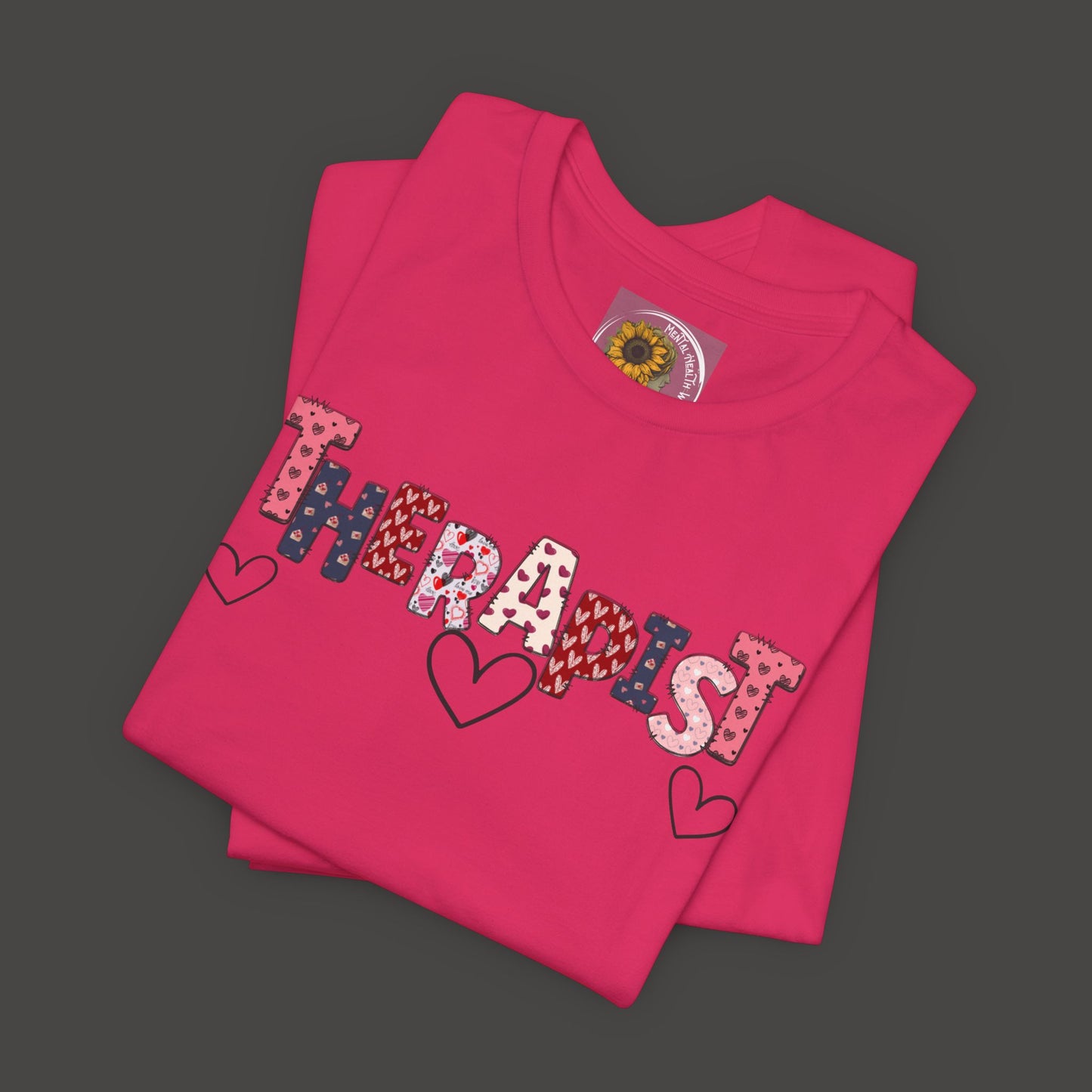 Valentines Day- Therapist Mental Health Care Professionals Tee Shirt/ Folded Front View Mockup/ Fushiua Pink