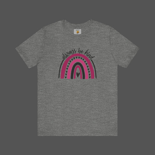 Always Be Kind -Rainbow- Mental Health Awareness- Unisex Short Sleeve Tee - Mental Health Wear TN