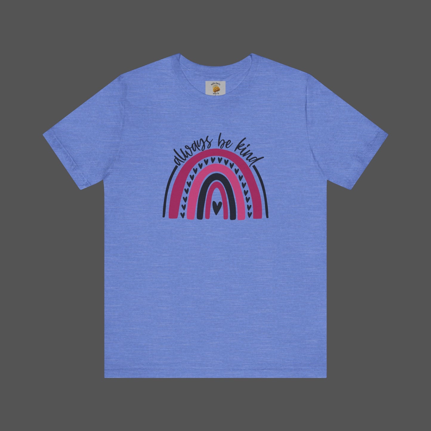 Always Be Kind -Rainbow- Mental Health Awareness- Unisex Short Sleeve Tee - Mental Health Wear TN