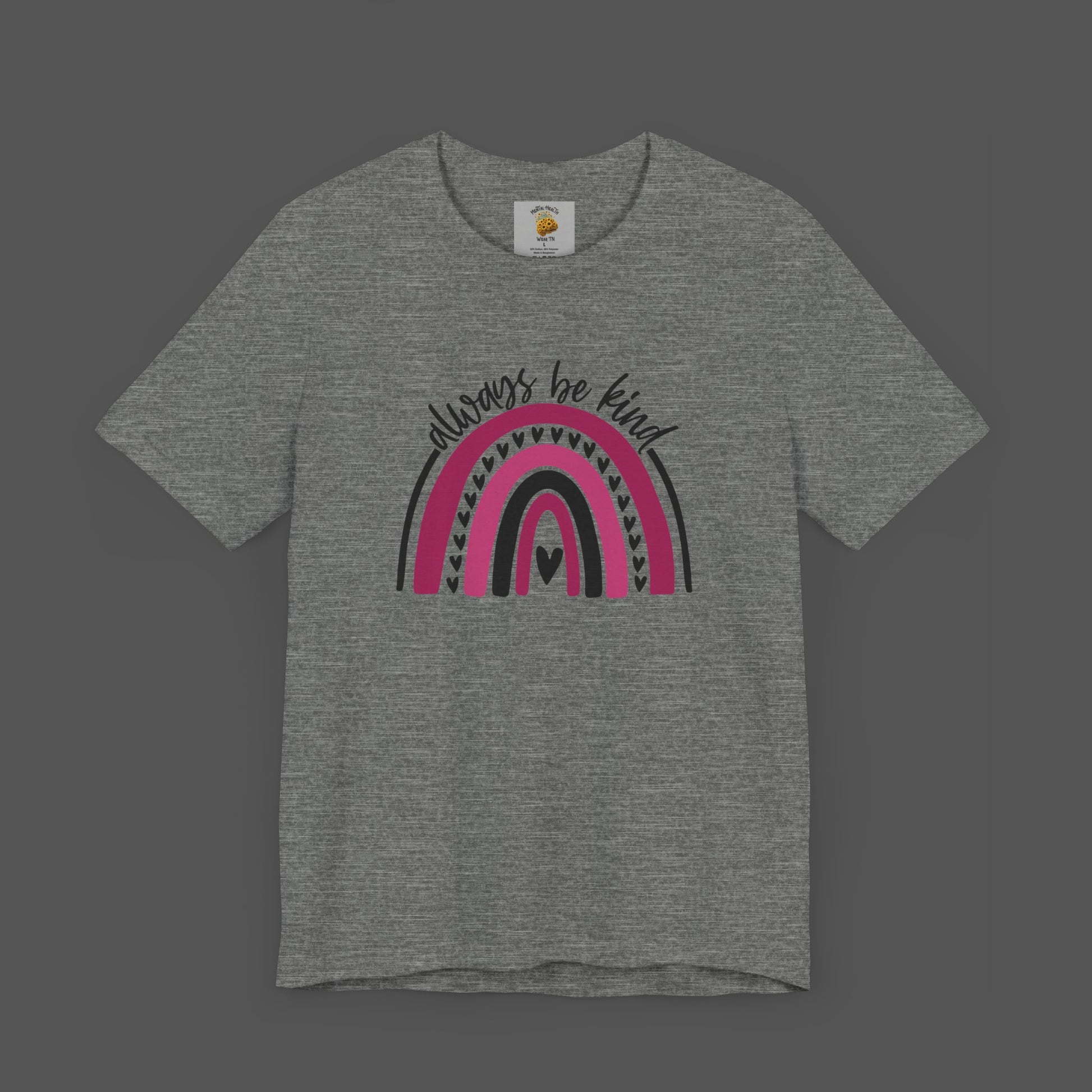 Always Be Kind -Rainbow- Mental Health Awareness- Unisex Short Sleeve Tee - Mental Health Wear TN