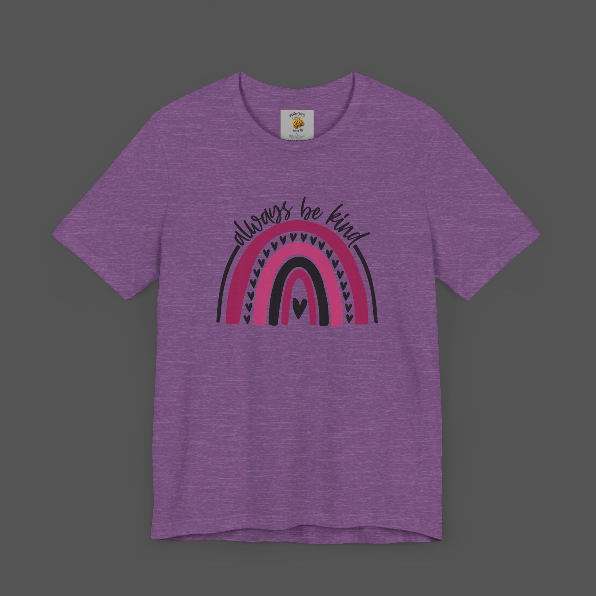 Always Be Kind -Rainbow- Mental Health Awareness- Unisex Short Sleeve Tee - Mental Health Wear TN