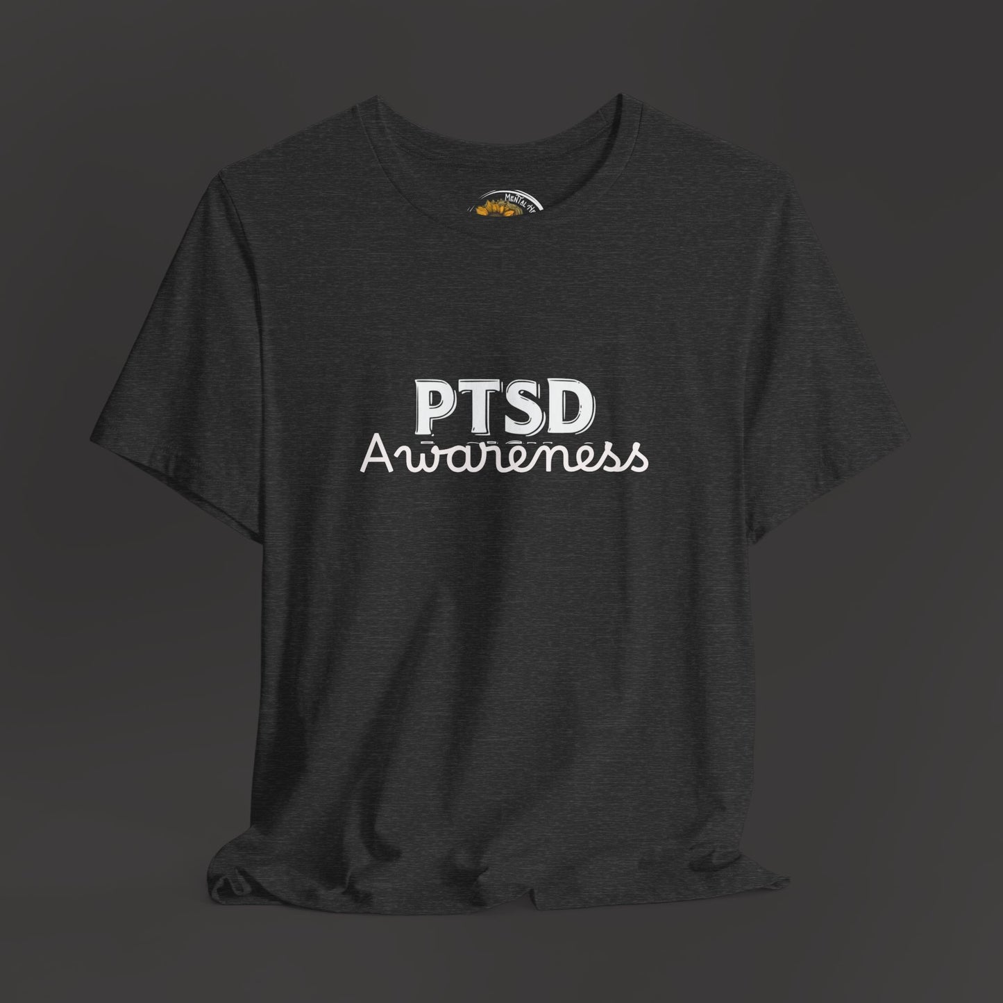 PTSD Awareness Unisex Tee Shirt - Mental Health Wear TN